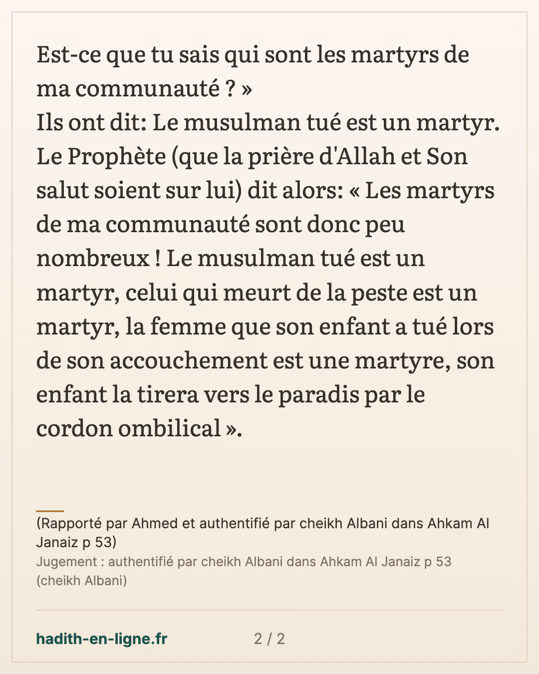 Est-ce que tu sais qui sont les martyrs de ma communauté — (Rapporté par Ahmed et authentifié par cheikh Albani dans Ahkam Al Janaiz p 53) — carte 2 sur 2