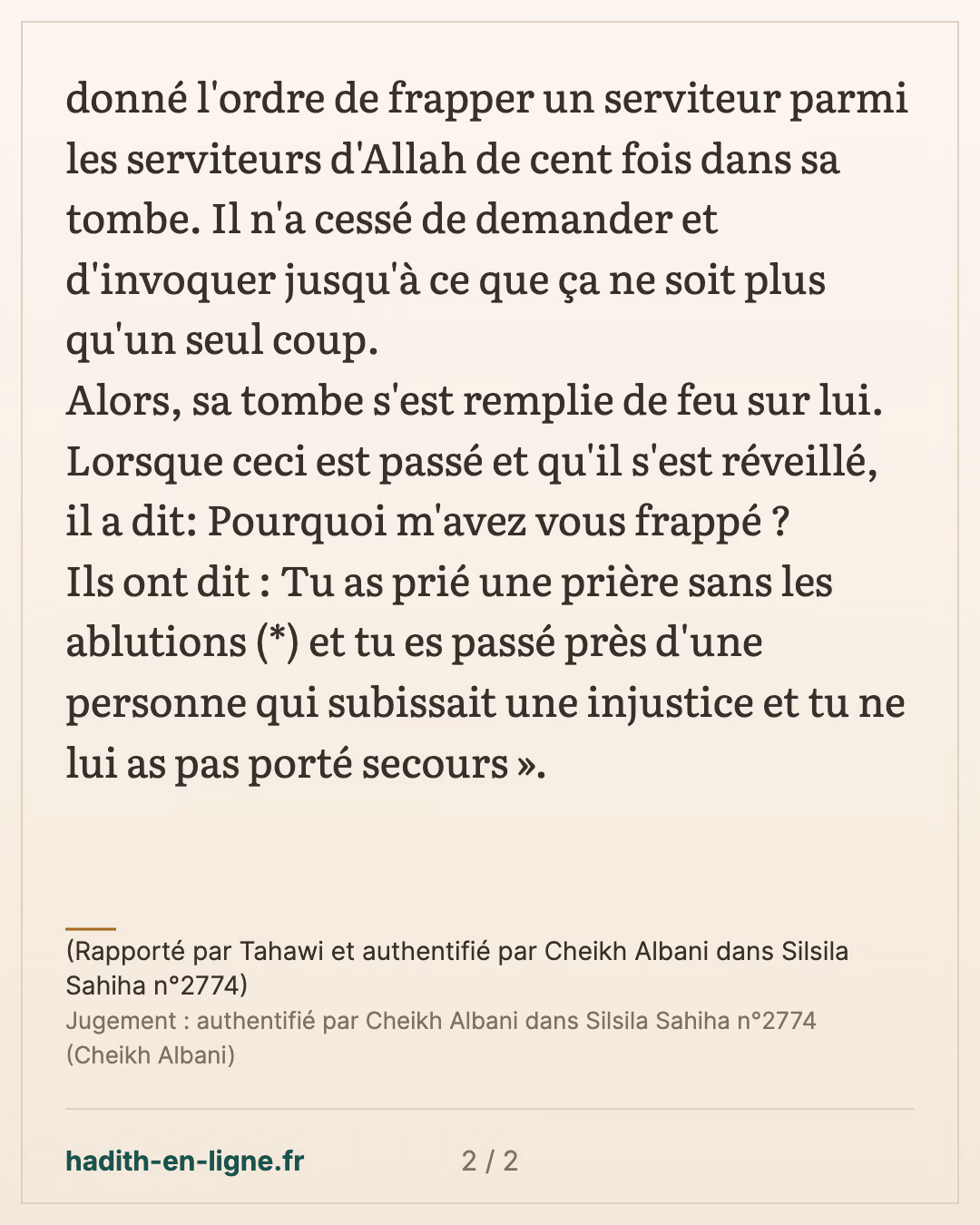 Parmi les causes du châtiment dans la tombe — (Rapporté par Tahawi et authentifié par Cheikh Albani dans Silsila Sahiha n°2774) — carte 2 sur 2