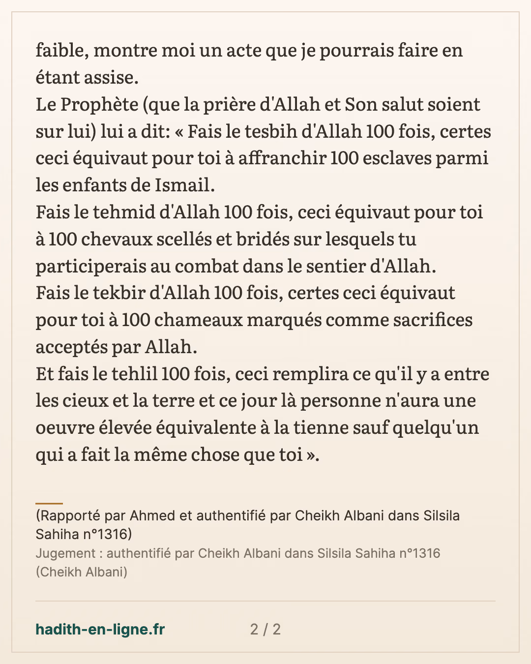 Montre moi un acte que je pourrais faire en étant assise — (Rapporté par Ahmed et authentifié par Cheikh Albani dans Silsila Sahiha n°1316) — carte 2 sur 2