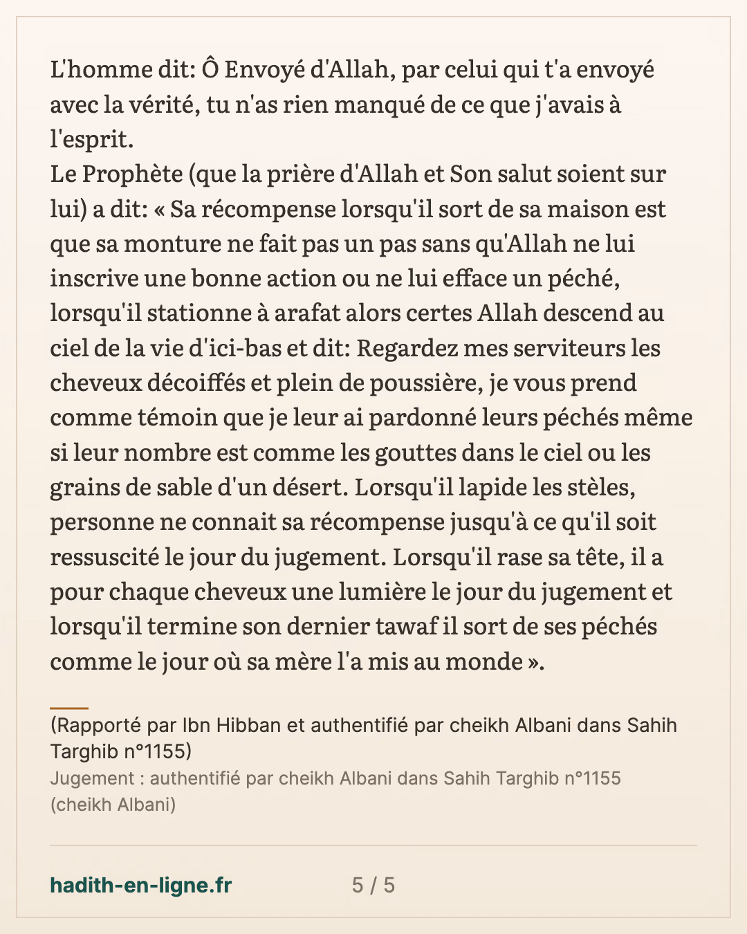 La récompense du pèlerin — (Rapporté par Ibn Hibban et authentifié par cheikh Albani dans Sahih Targhib n°1155) — carte 5 sur 5