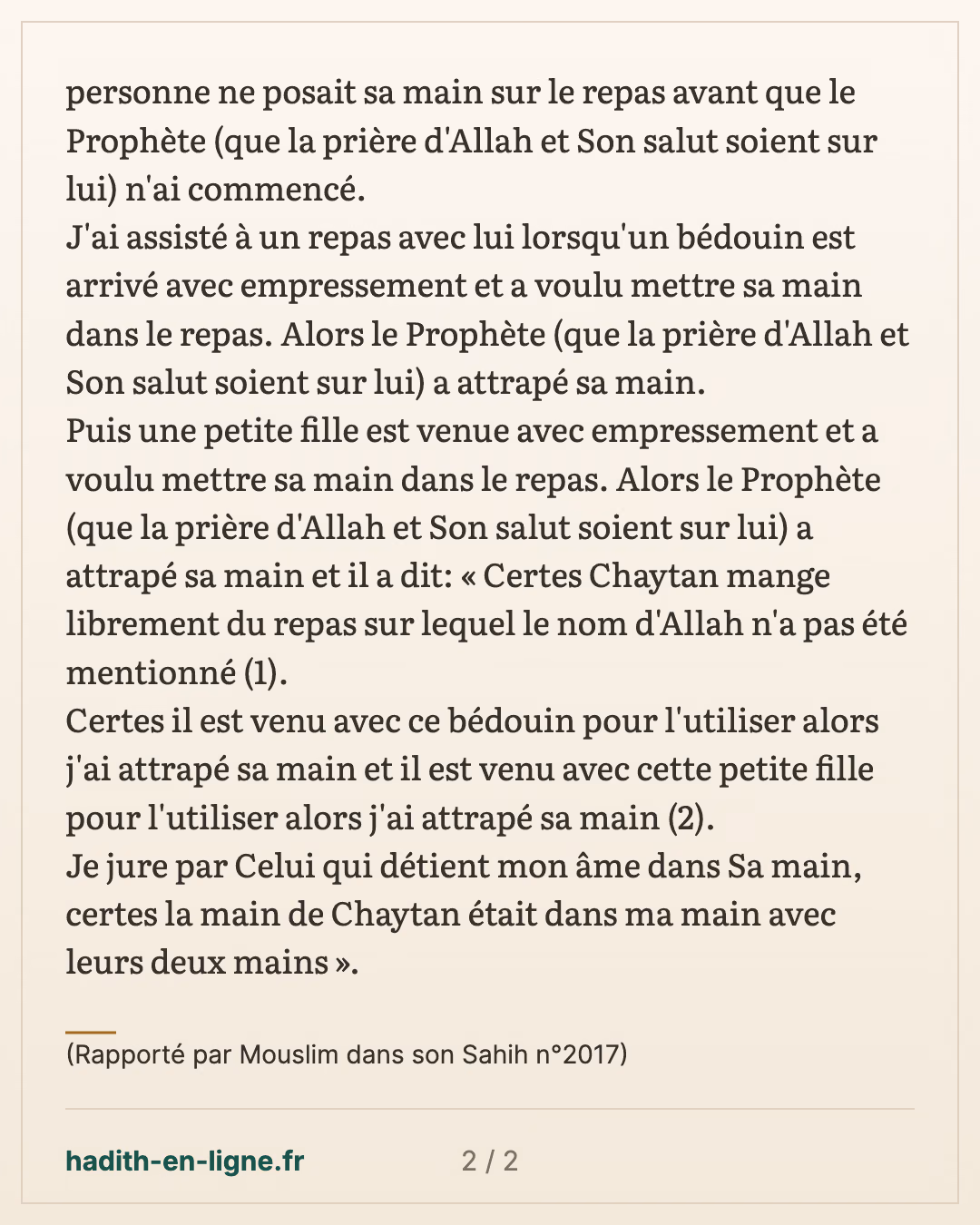 Certes Chaytan mange librement du repas sur lequel le nom d'Allah n'a pas été mentionné — (Rapporté par Mouslim dans son Sahih n°2017) — carte 2 sur 2