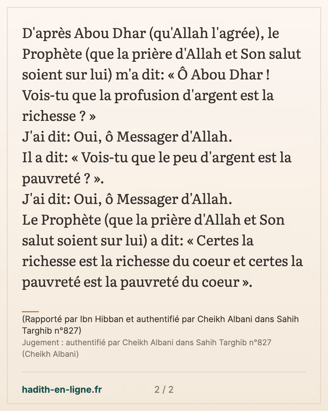 Certes la richesse est la richesse du coeur... — (Rapporté par Ibn Hibban et authentifié par Cheikh Albani dans Sahih Targhib n°827) — carte 2 sur 2