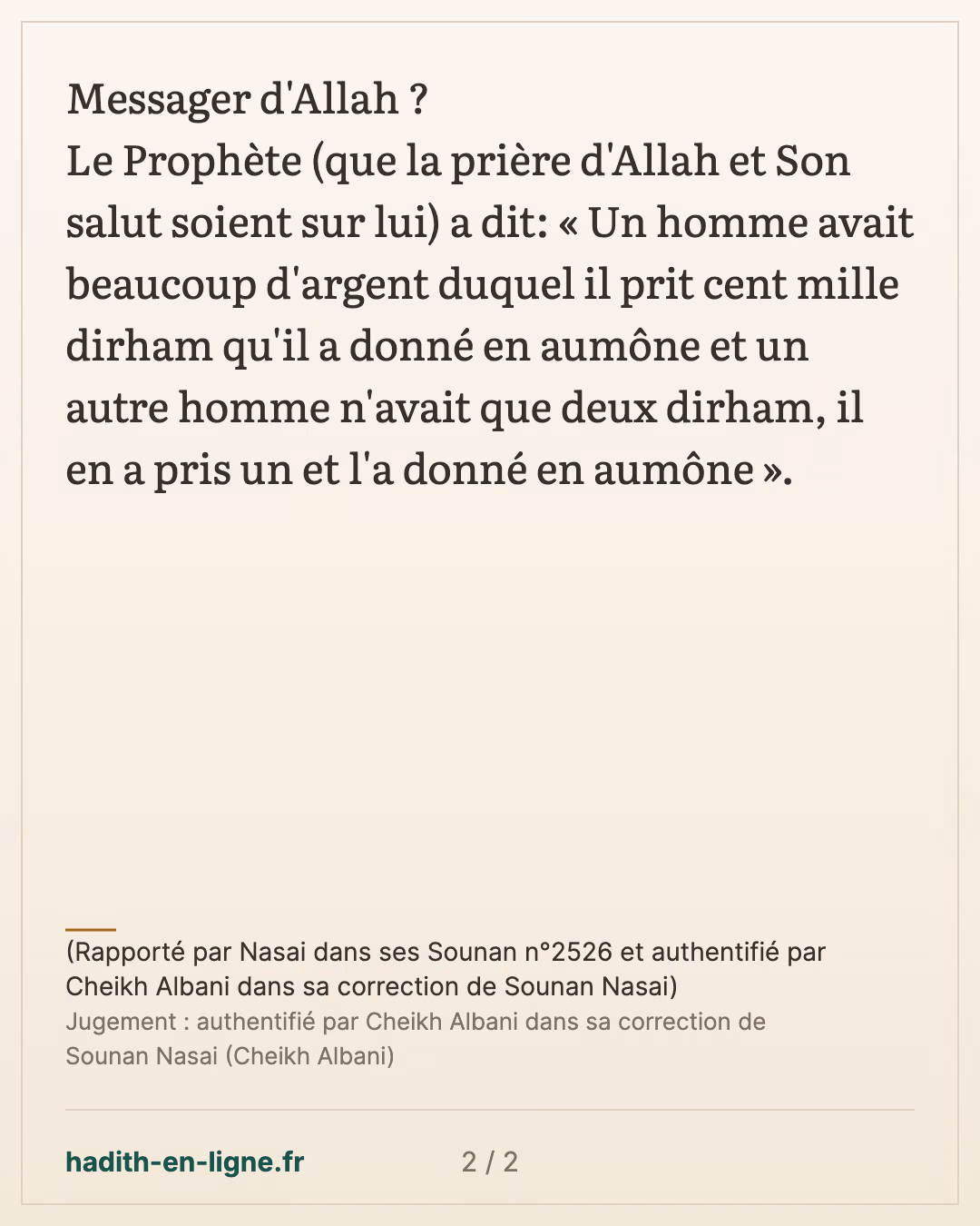 Un dirham a dépassé cent mille dirham — (Rapporté par Nasai dans ses Sounan n°2526 et authentifié par Cheikh Albani dans sa correction de Sounan Nasai) — carte 2 sur 2