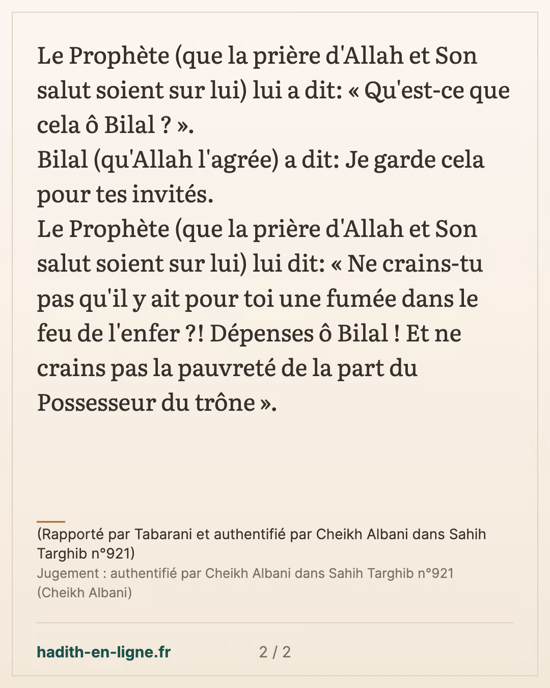 Dépenses ! Et ne crains pas la pauvreté de la part du Possesseur du trône — (Rapporté par Tabarani et authentifié par Cheikh Albani dans Sahih Targhib n°921) — carte 2 sur 2