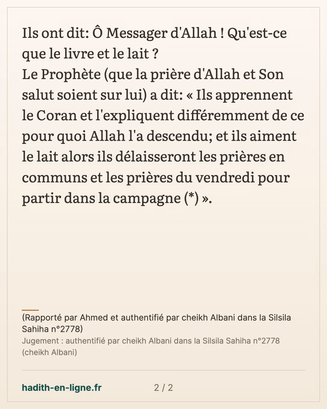 La perte de ma communauté est dans le livre et dans le lait — (Rapporté par Ahmed et authentifié par cheikh Albani dans la Silsila Sahiha n°2778) — carte 2 sur 2