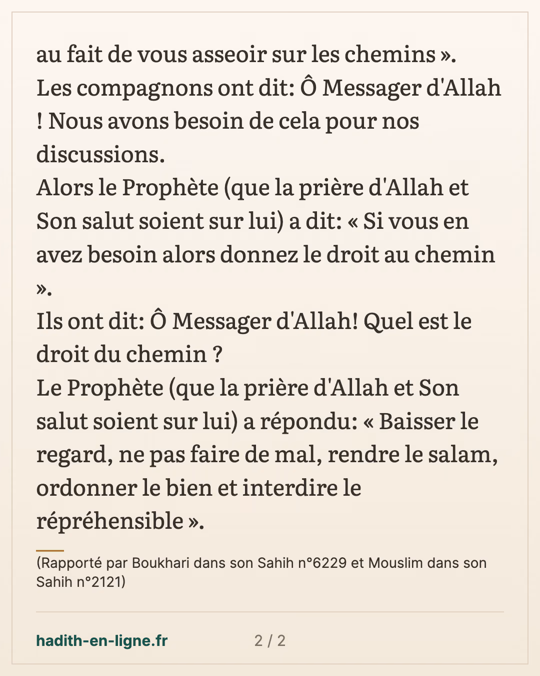 Quel est le droit du chemin ? — (Rapporté par Boukhari dans son Sahih n°6229 et Mouslim dans son Sahih n°2121) — carte 2 sur 2
