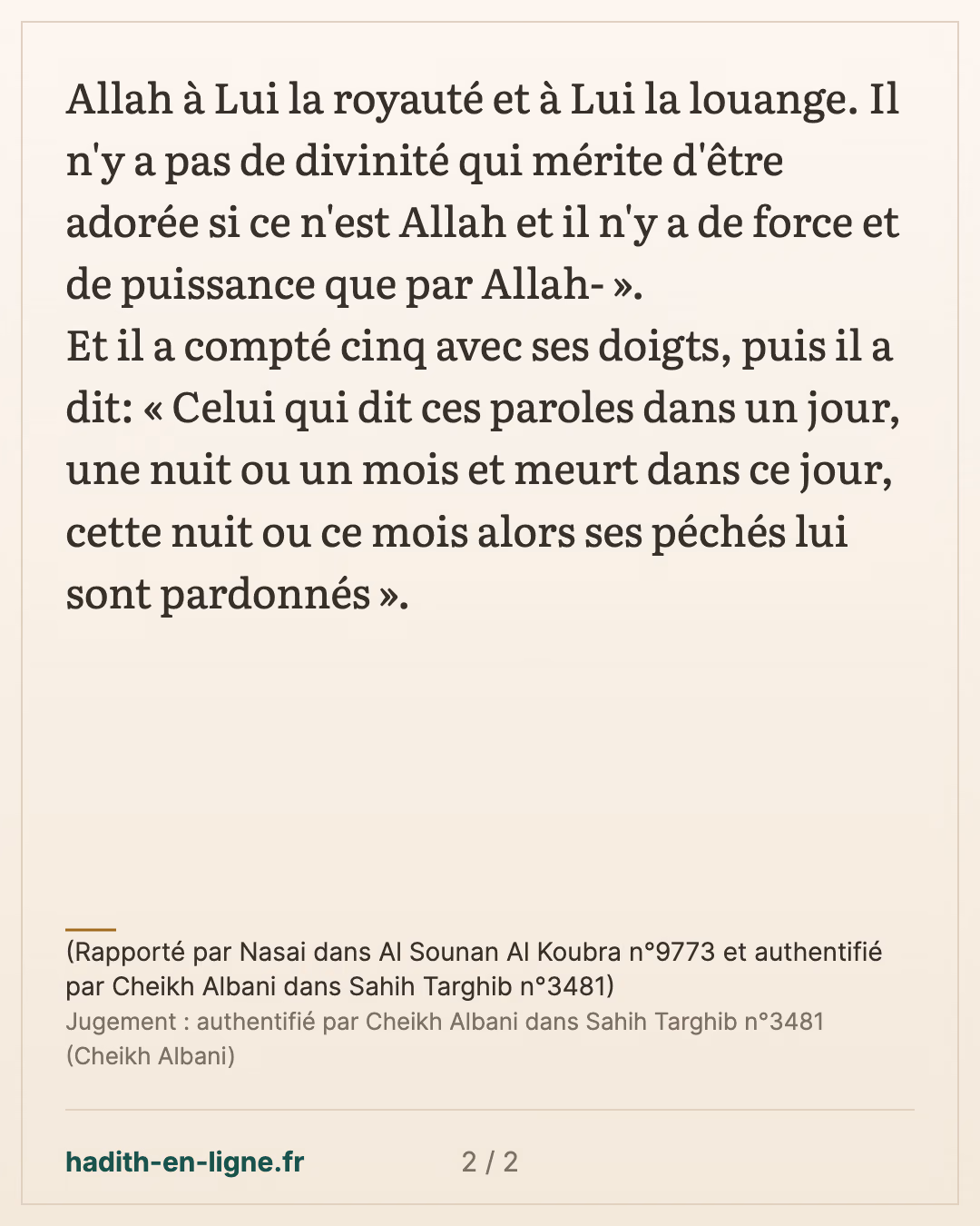 Cinq paroles... — (Rapporté par Nasai dans Al Sounan Al Koubra n°9773 et authentifié par Cheikh Albani dans Sahih Targhib n°3481) — carte 2 sur 2