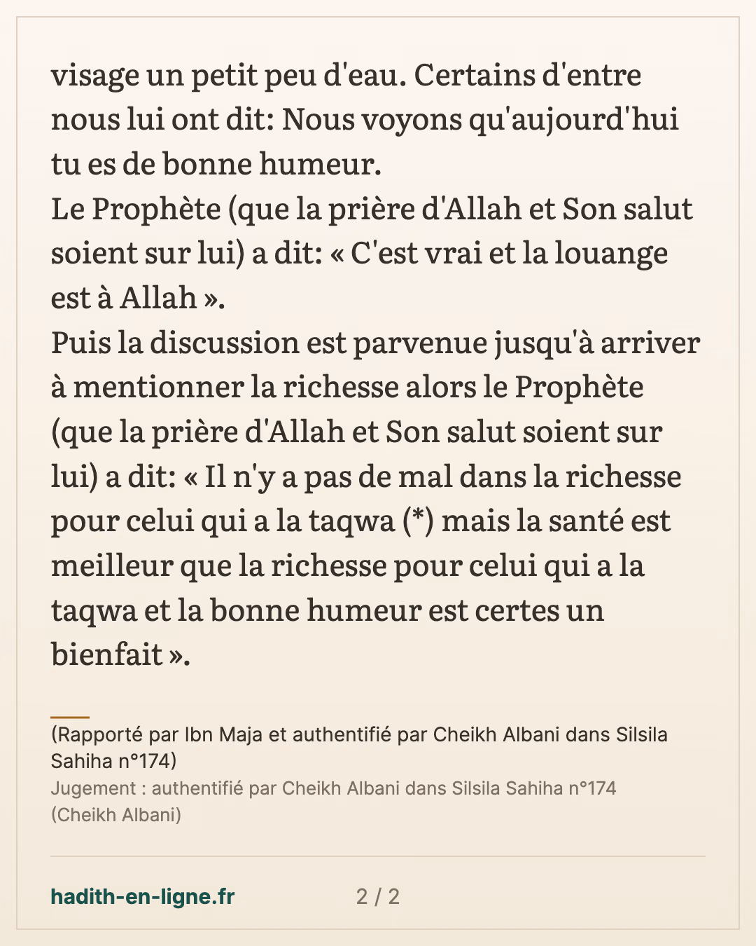 La santé est meilleure que la richesse pour celui qui a la taqwa — (Rapporté par Ibn Maja et authentifié par Cheikh Albani dans Silsila Sahiha n°174) — carte 2 sur 2