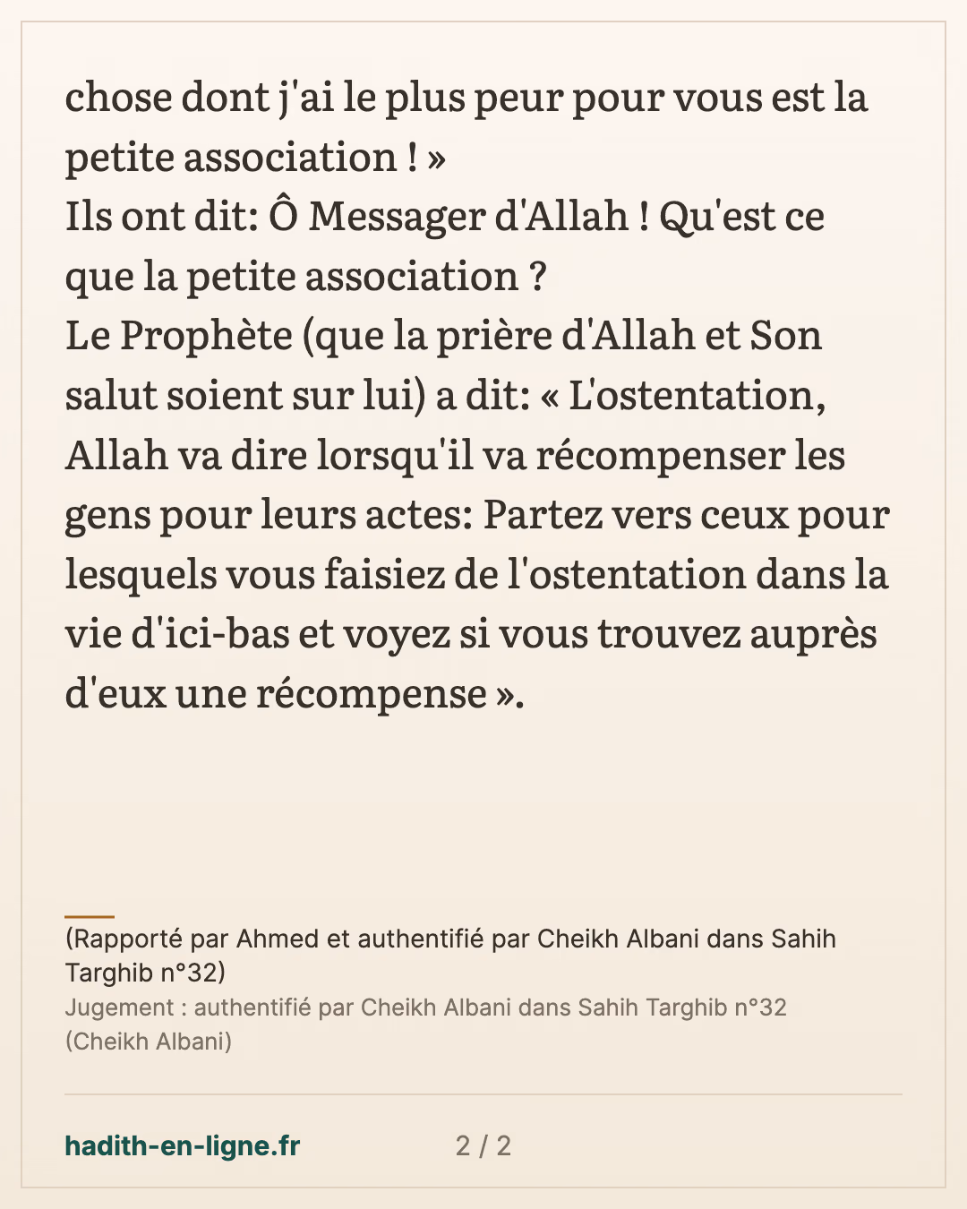 Partez vers ceux pour lesquels vous faisiez de l'ostentation dans la vie d'ici-bas... — (Rapporté par Ahmed et authentifié par Cheikh Albani dans Sahih Targhib n°32) — carte 2 sur 2