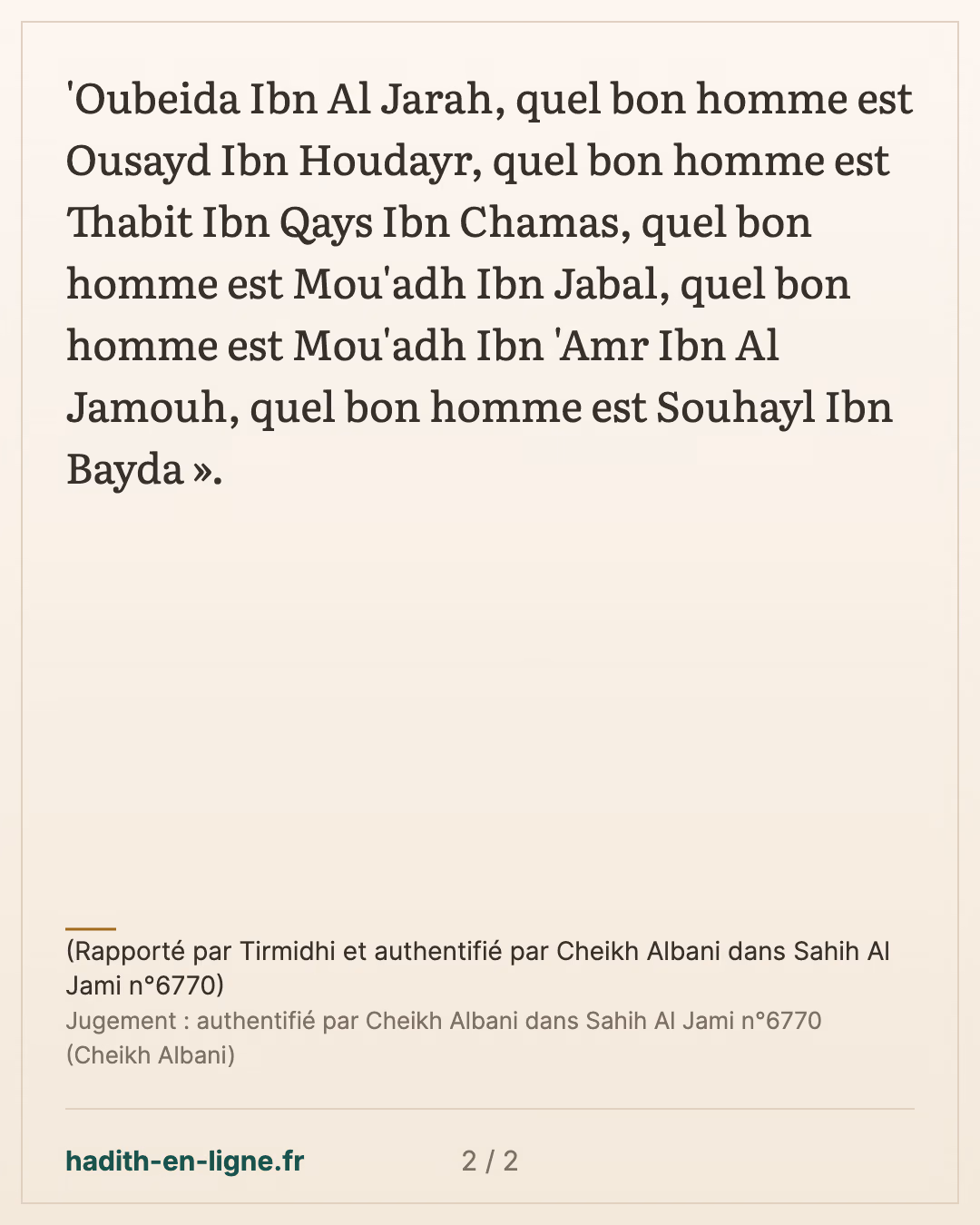 Les mérites de certains compagnons du Messager d'Allah — (Rapporté par Tirmidhi et authentifié par Cheikh Albani dans Sahih Al Jami n°6770) — carte 2 sur 2
