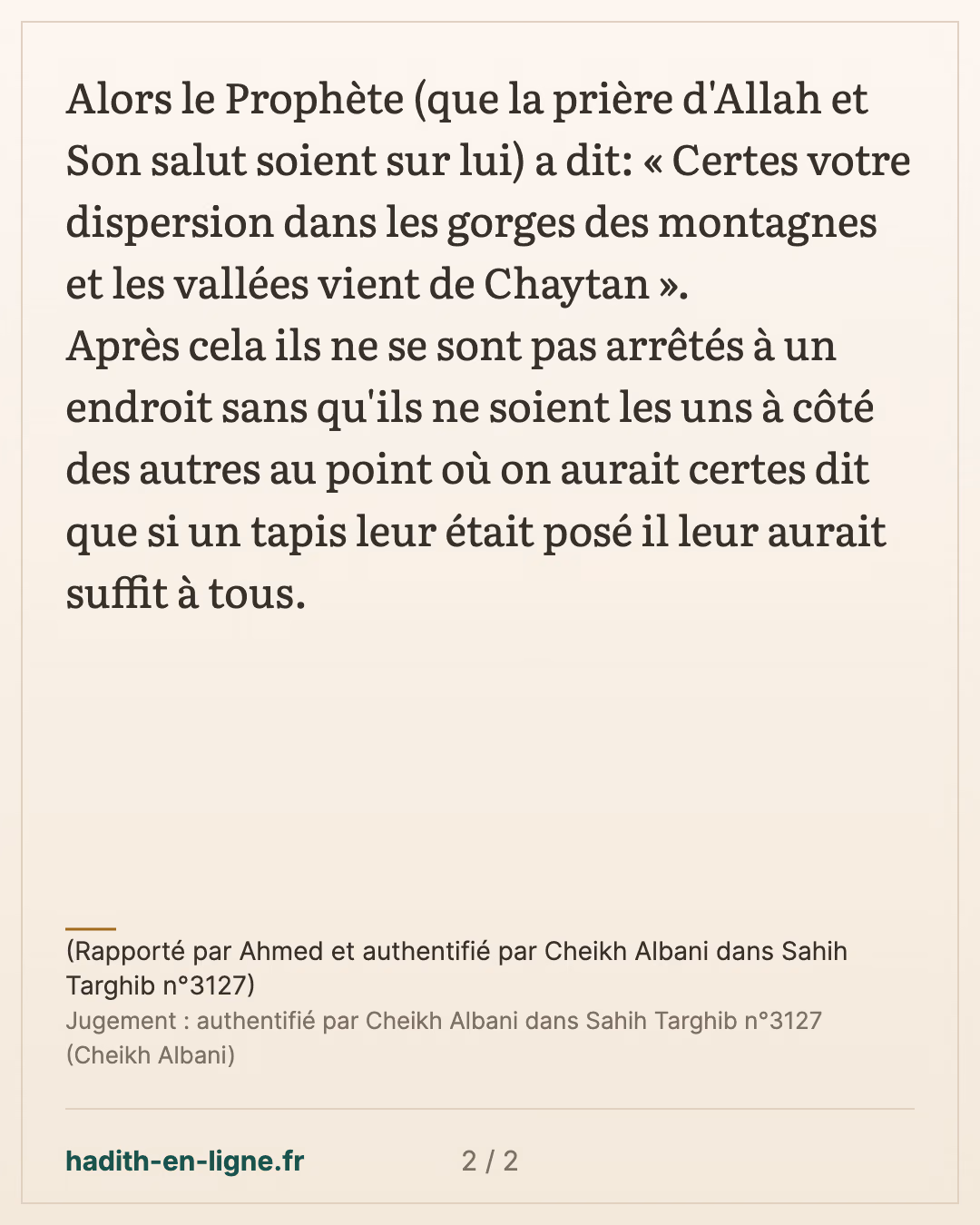 Parmi les comportements à adopter lors des voyages — (Rapporté par Ahmed et authentifié par Cheikh Albani dans Sahih Targhib n°3127) — carte 2 sur 2