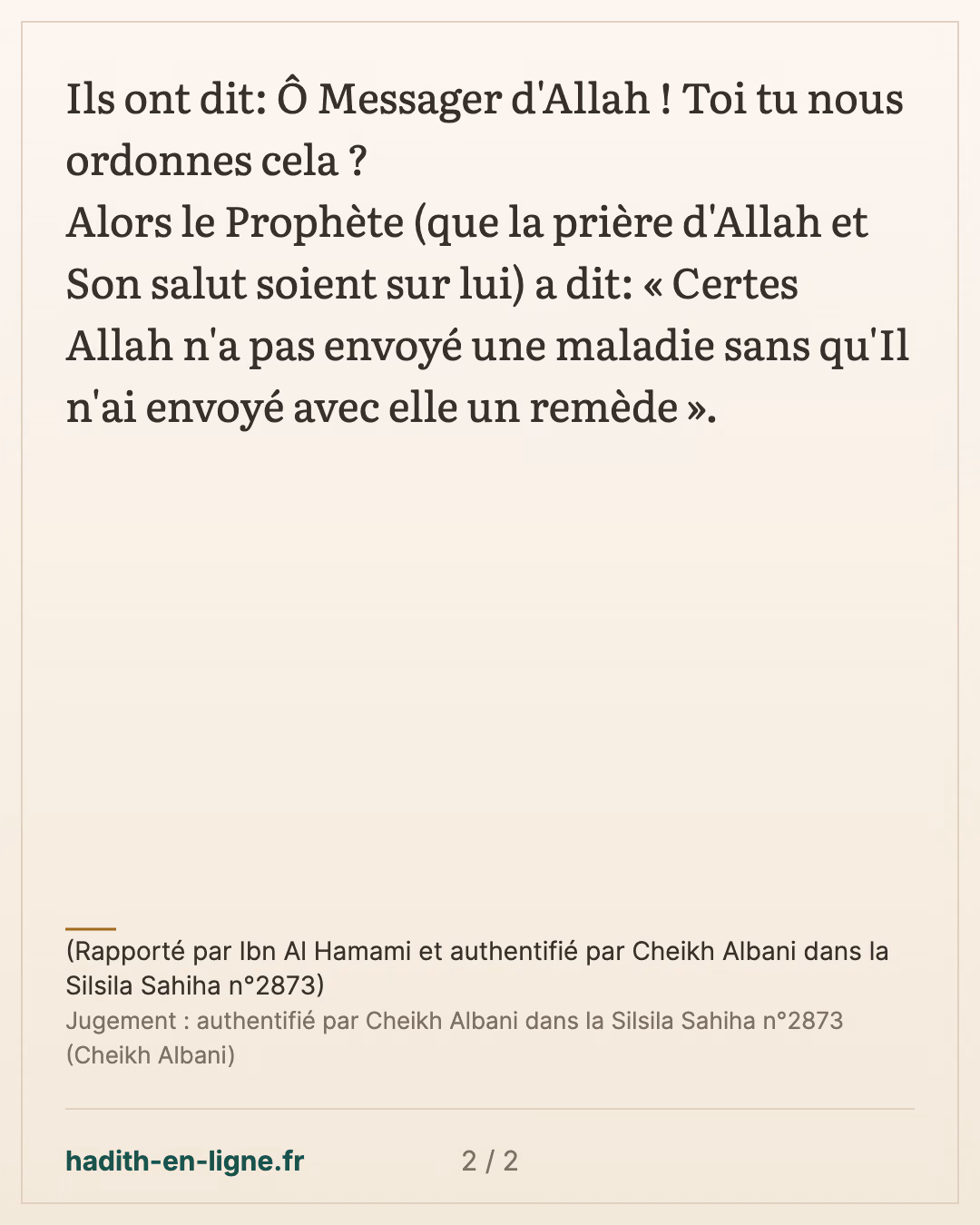 Pourquoi ne lui appelles-tu pas un médecin ? — (Rapporté par Ibn Al Hamami et authentifié par Cheikh Albani dans la Silsila Sahiha n°2873) — carte 2 sur 2