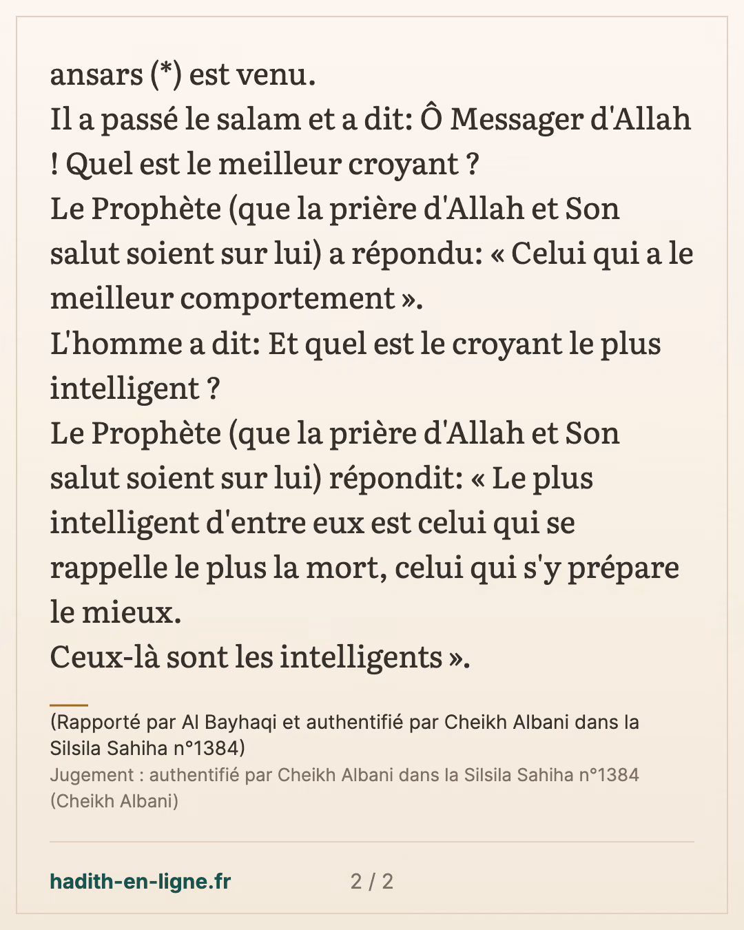 Quel est le croyant le plus intelligent ? — (Rapporté par Al Bayhaqi et authentifié par Cheikh Albani dans la Silsila Sahiha n°1384) — carte 2 sur 2