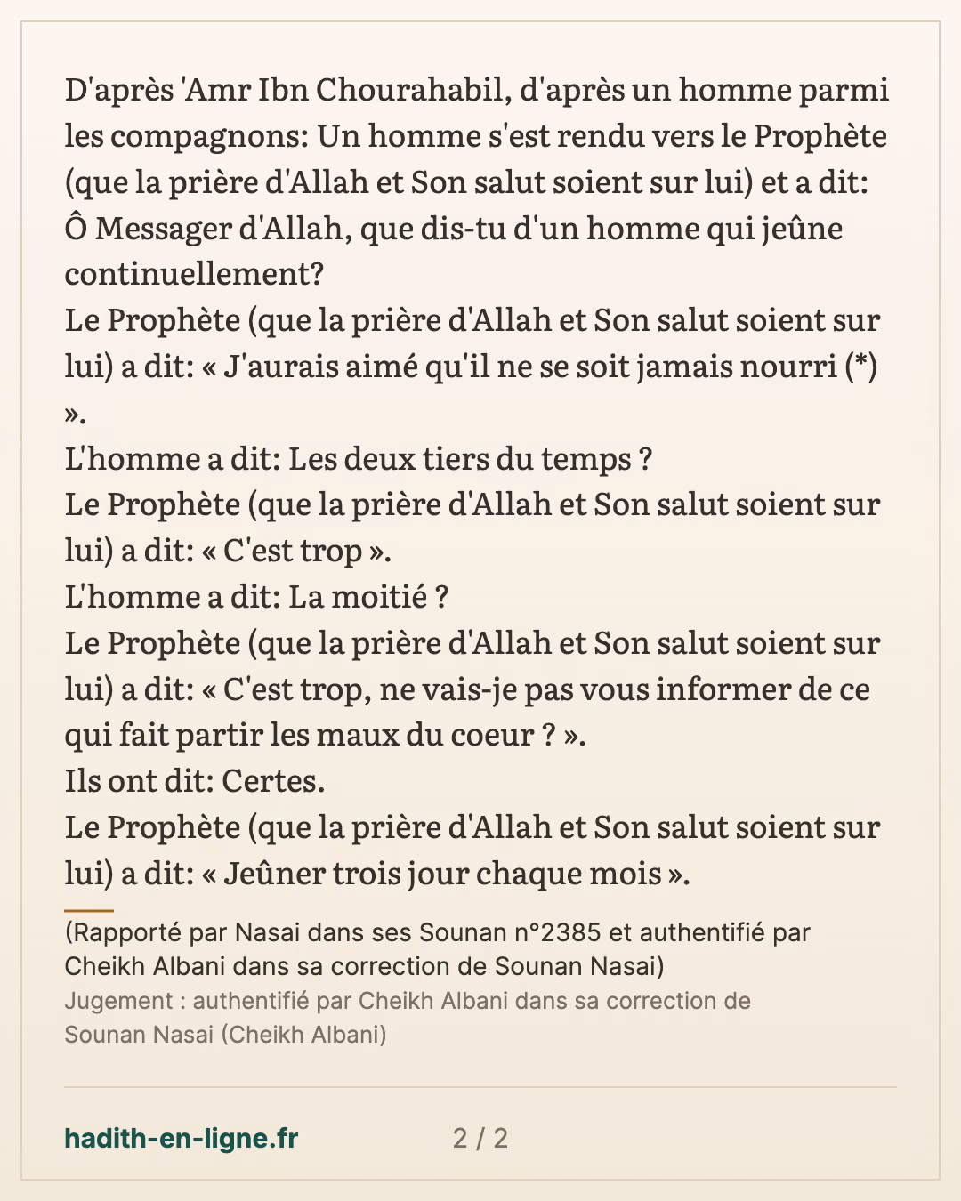 Ne vais-je pas t'informer de ce qui fait partir les maux du coeur ? — (Rapporté par Nasai dans ses Sounan n°2385 et authentifié par Cheikh Albani dans sa correction de Sounan Nasai) — carte 2 sur 2