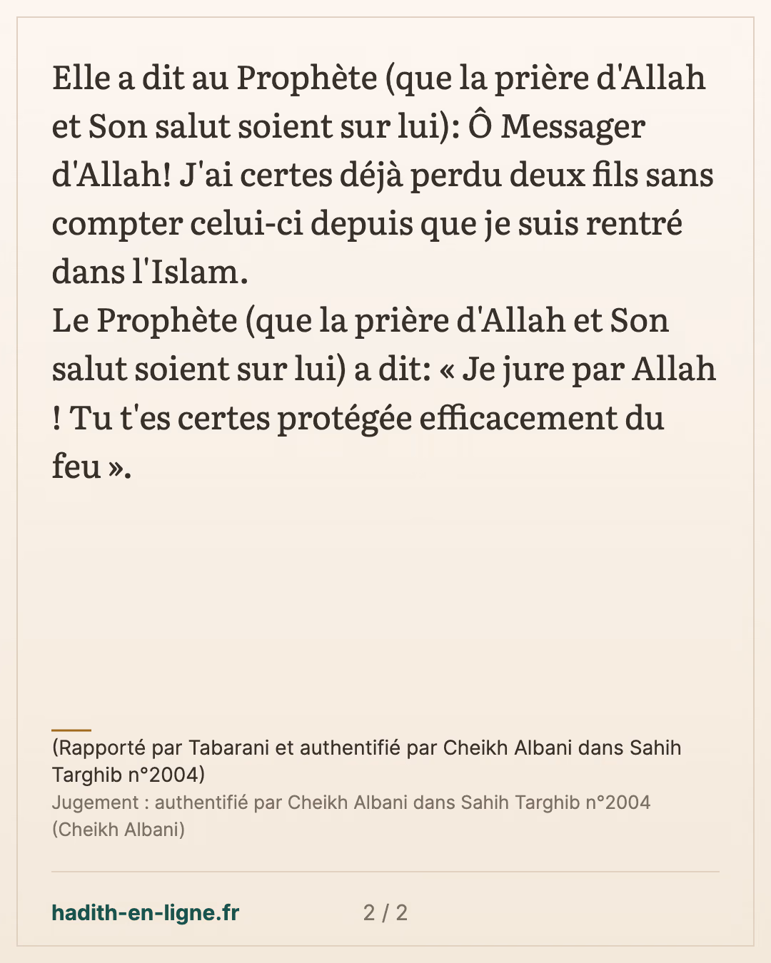 La perte d'un enfant — (Rapporté par Tabarani et authentifié par Cheikh Albani dans Sahih Targhib n°2004) — carte 2 sur 2