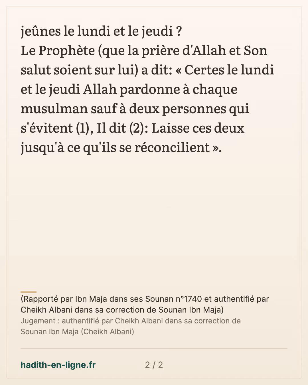 Le jeûne du lundi et du jeudi — (Rapporté par Ibn Maja dans ses Sounan n°1740 et authentifié par Cheikh Albani dans sa correction de Sounan Ibn Maja) — carte 2 sur 2