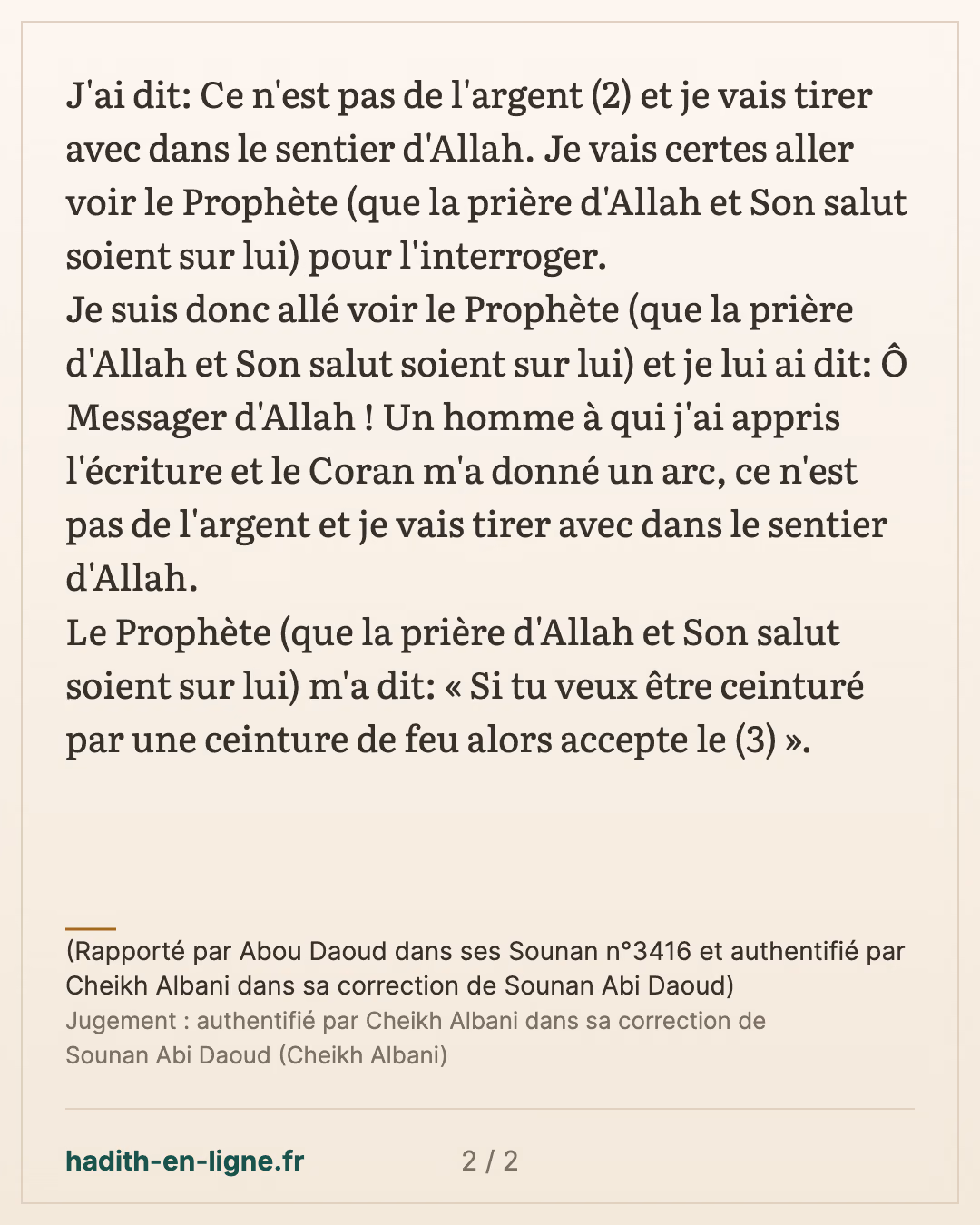 Si tu veux être ceinturé par une ceinture de feu — (Rapporté par Abou Daoud dans ses Sounan n°3416 et authentifié par Cheikh Albani dans sa correction de Sounan Abi Daoud) — carte 2 sur 2