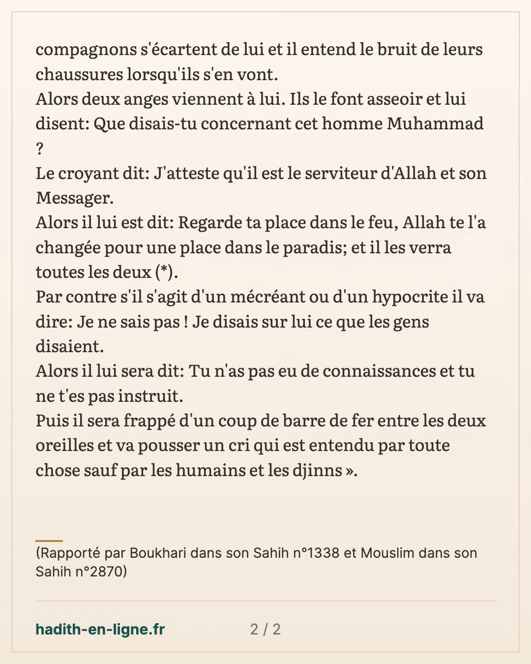 Lorsque le serviteur est placé dans sa tombe... — (Rapporté par Boukhari dans son Sahih n°1338 et Mouslim dans son Sahih n°2870) — carte 2 sur 2