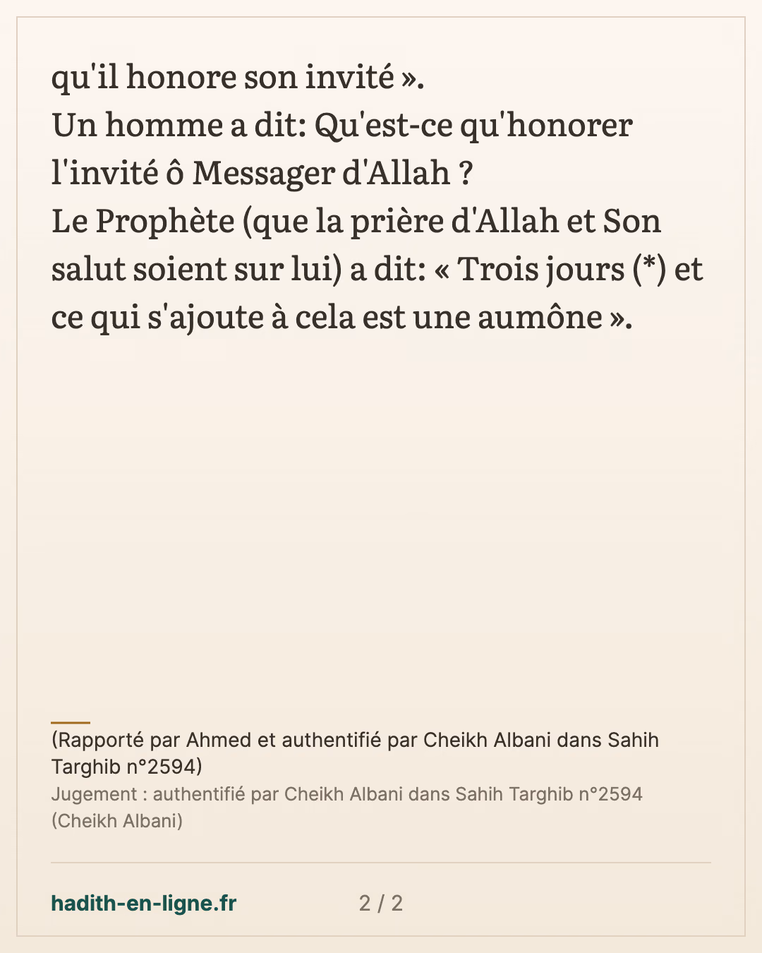 Qu'est-ce qu'honorer l'invité ? — (Rapporté par Ahmed et authentifié par Cheikh Albani dans Sahih Targhib n°2594) — carte 2 sur 2