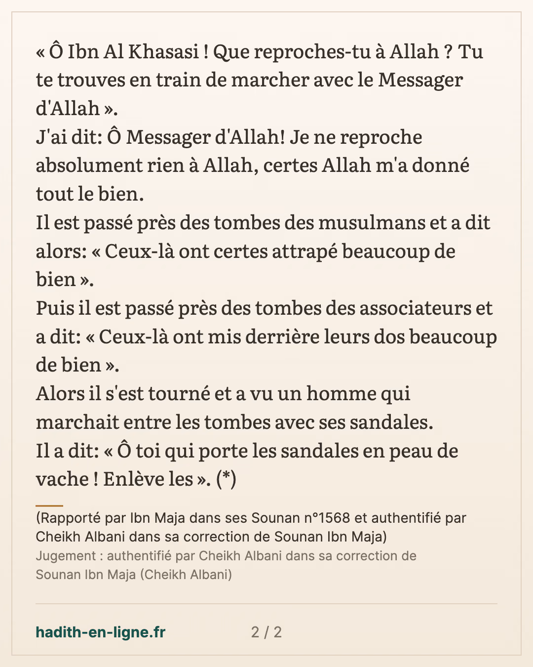 Le caractère détestable de marcher entre les tombes avec des chaussures — (Rapporté par Ibn Maja dans ses Sounan n°1568 et authentifié par Cheikh Albani dans sa correction de Sounan Ibn Maja) — carte 2 sur 2