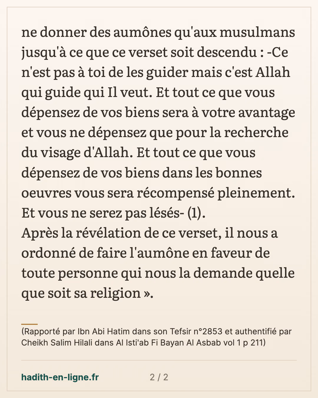 L'aumône en faveur de toute personne qui nous la demande quelle que soit sa religion — (Rapporté par Ibn Abi Hatim dans son Tefsir n°2853 et authentifié par Cheikh Salim Hilali dans Al Isti'ab Fi Bayan Al Asbab vol 1 p 211) — carte 2 sur 2