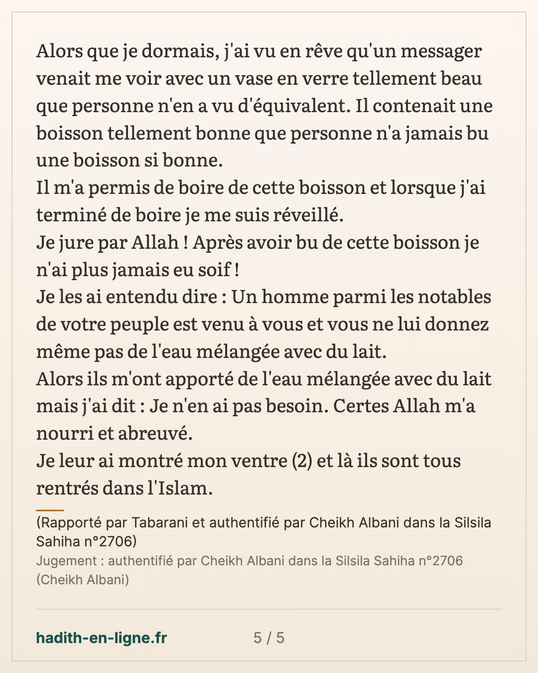 Nous allons plutôt te laisser mourir de soif... — (Rapporté par Tabarani et authentifié par Cheikh Albani dans la Silsila Sahiha n°2706) — carte 5 sur 5
