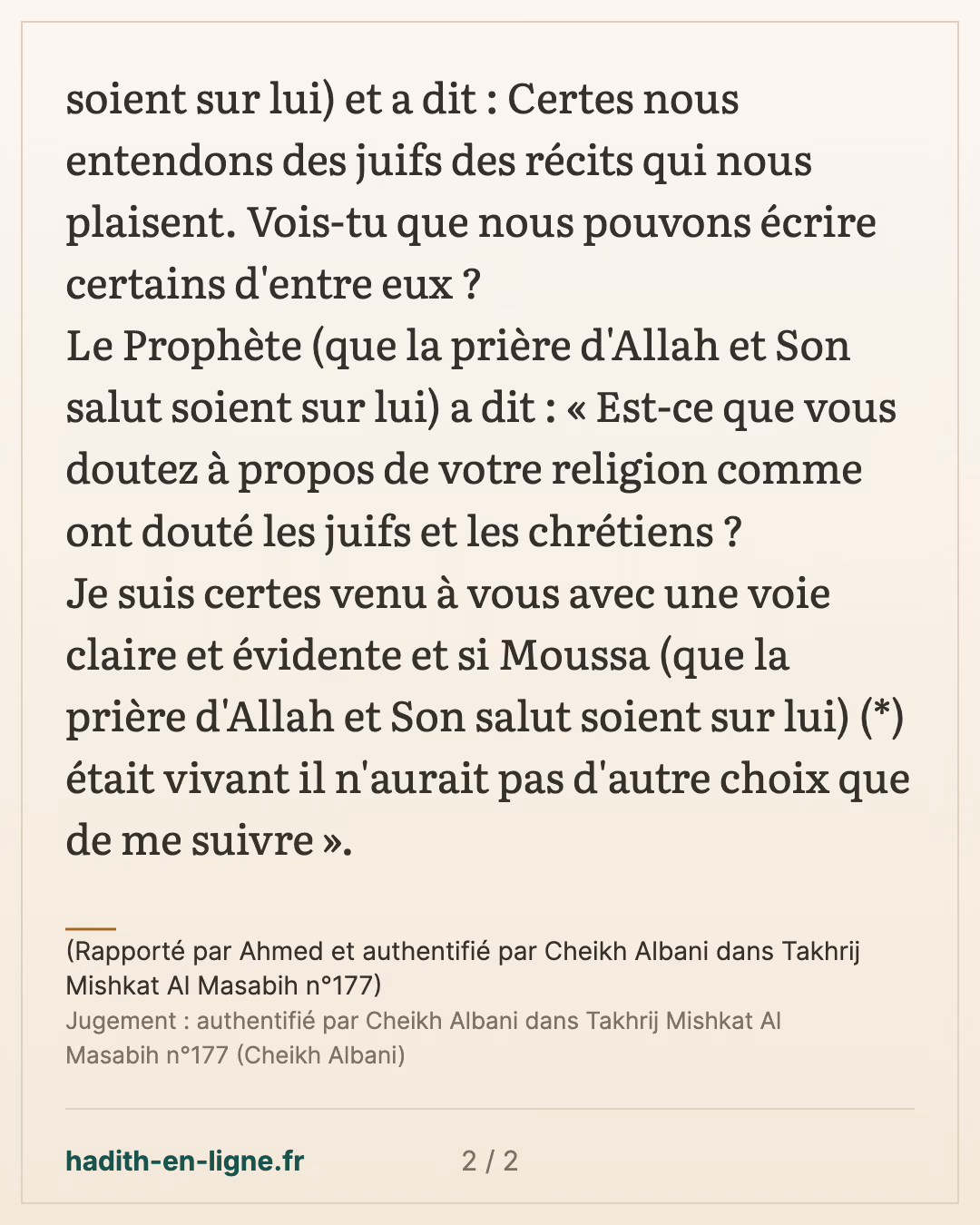 Si Moussa était vivant il n'aurait pas d'autre choix que de me suivre — (Rapporté par Ahmed et authentifié par Cheikh Albani dans Takhrij Mishkat Al Masabih n°177) — carte 2 sur 2