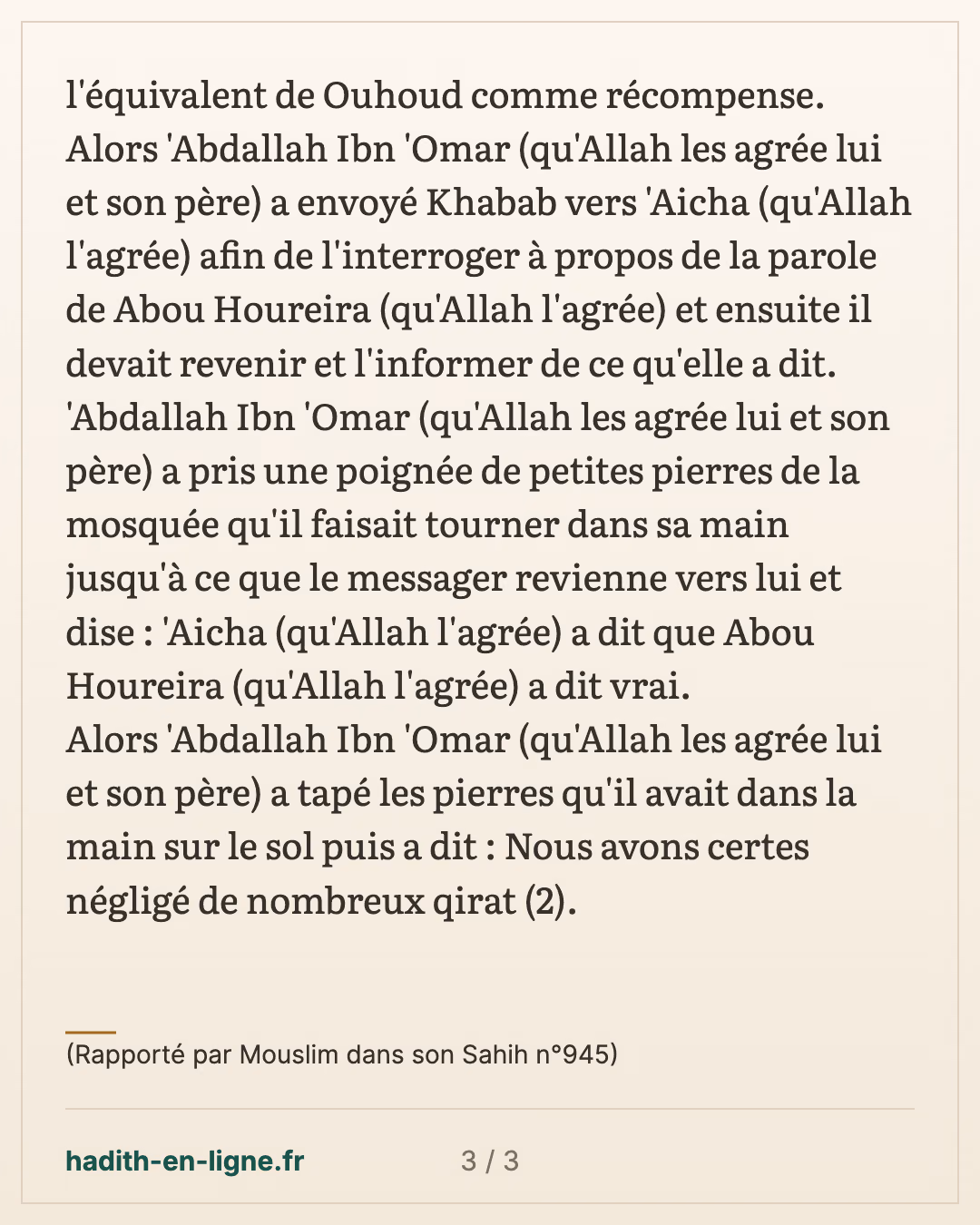 Nous avons certes négligé de nombreux qirat ! — (Rapporté par Mouslim dans son Sahih n°945) — carte 3 sur 3