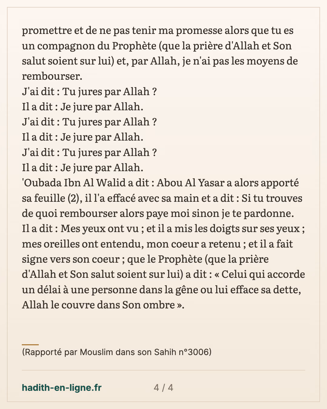 Untel me devait de l'argent. Je suis donc allé vers sa famille... — (Rapporté par Mouslim dans son Sahih n°3006) — carte 4 sur 4