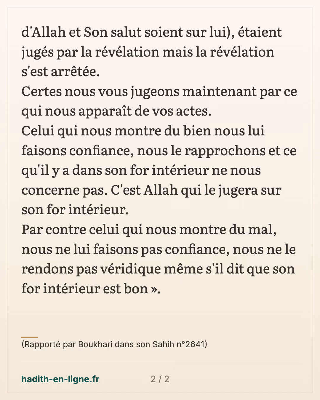 Après la fin de la révélation : juger les gens selon leurs actes apparents — (Rapporté par Boukhari dans son Sahih n°2641) — carte 2 sur 2