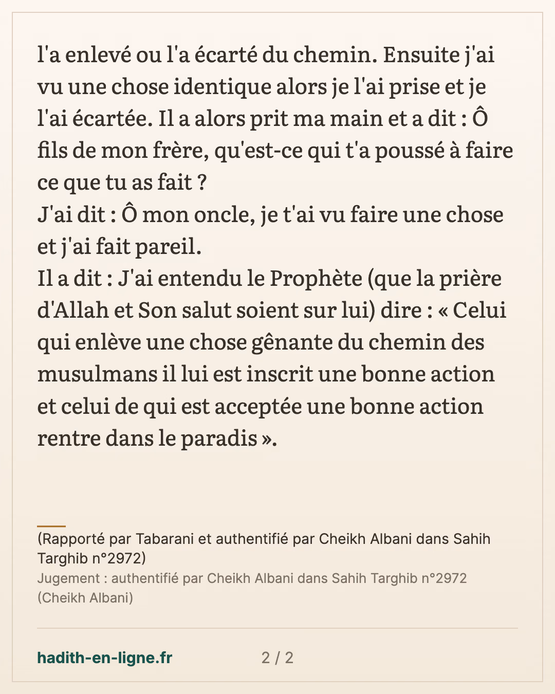 Le mérite d'enlever l'objet gênant du chemin — (Rapporté par Tabarani et authentifié par Cheikh Albani dans Sahih Targhib n°2972) — carte 2 sur 2