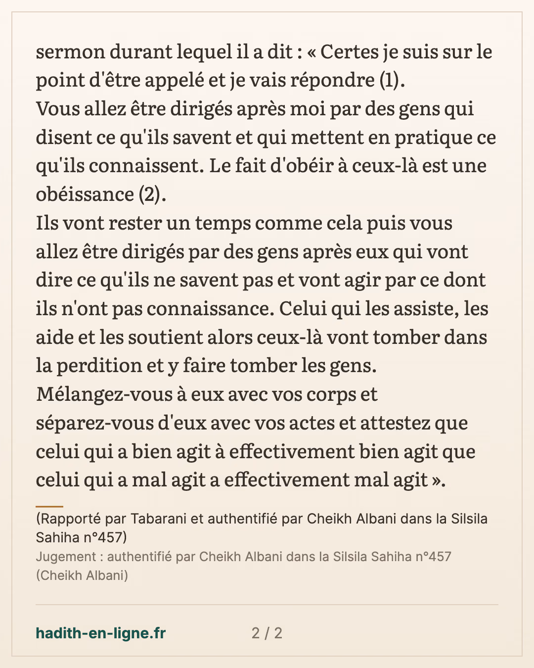 Mélangez-vous à eux avec vos corps et séparez-vous d'eux avec vos actes — (Rapporté par Tabarani et authentifié par Cheikh Albani dans la Silsila Sahiha n°457) — carte 2 sur 2
