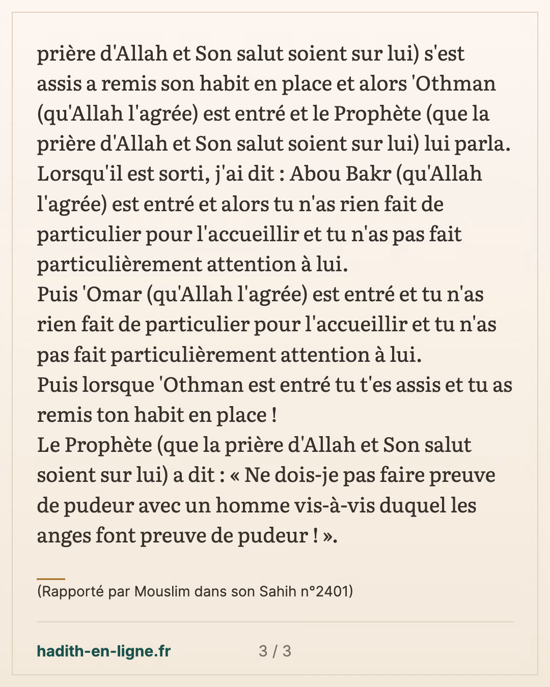 Les anges éprouvaient de la pudeur vis-à-vis de 'Othman Ibn 'Affan — (Rapporté par Mouslim dans son Sahih n°2401) — carte 3 sur 3