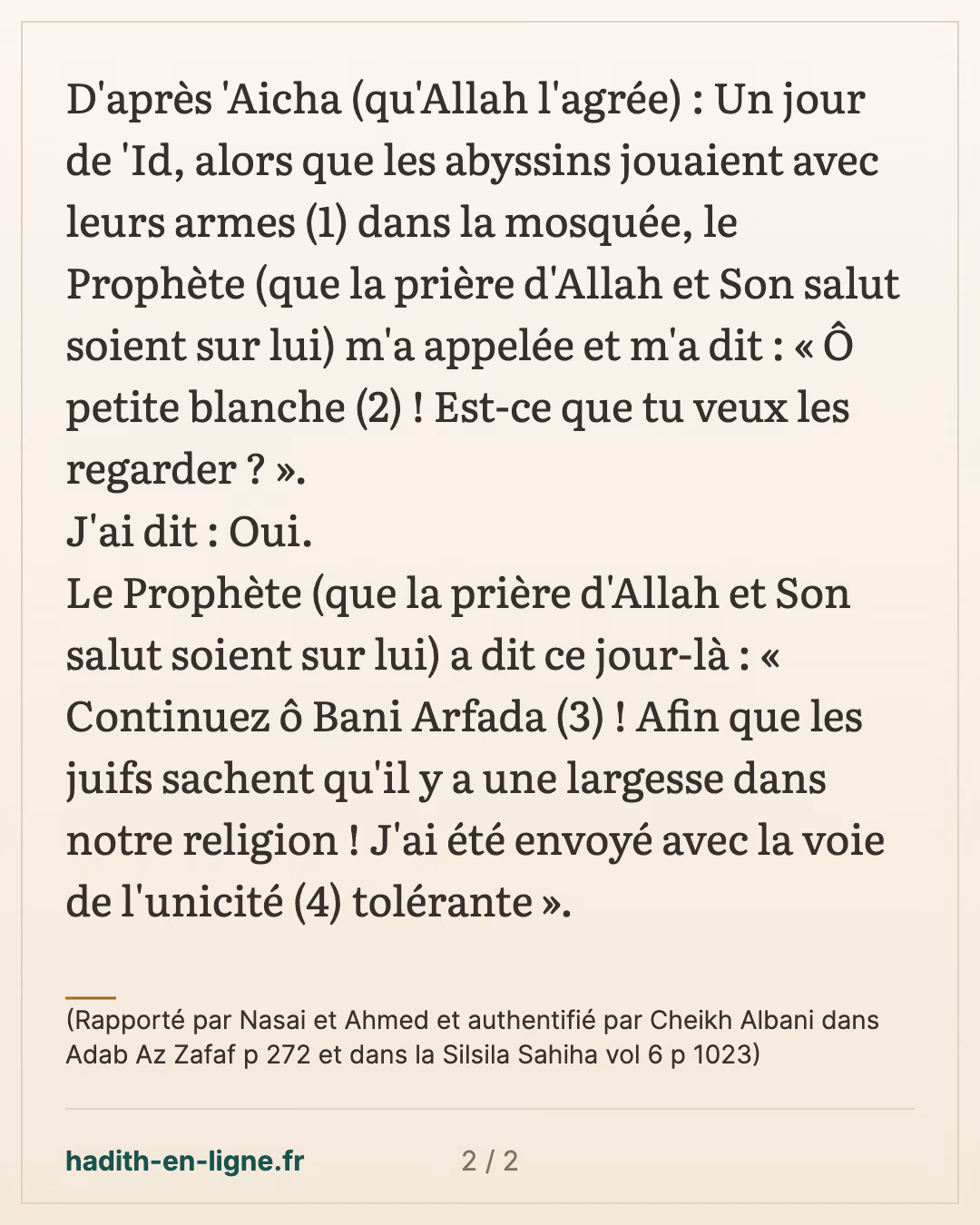 Le jeu et la distraction le jour du 'Id — (Rapporté par Nasai et Ahmed et authentifié par Cheikh Albani dans Adab Az Zafaf p 272 et dans la Silsila Sahiha vol 6 p 1023) — carte 2 sur 2