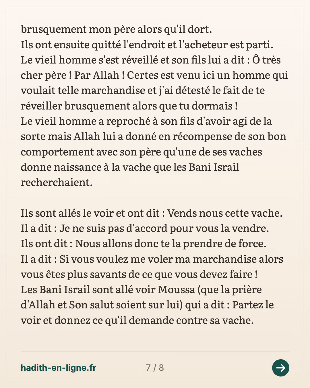 L'histoire de la vache des Bani Israil dans la sourate Al Baqara 2/6 — (Rapporté par Ibn Abi Dounia dans Man 'Acha Ba'd Al Mawt n°54 et authentifié par Cheikh Salim Al Hilali dans son ouvrage Baqara Bani Israil 'Ouqda Am 'Aqida p 9) — carte 7 sur 8