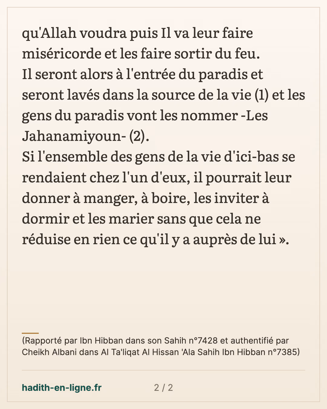Des gens sortis du feu par la miséricorde d'Allah — (Rapporté par Ibn Hibban dans son Sahih n°7428 et authentifié par Cheikh Albani dans Al Ta'liqat Al Hissan 'Ala Sahih Ibn Hibban n°7385) — carte 2 sur 2