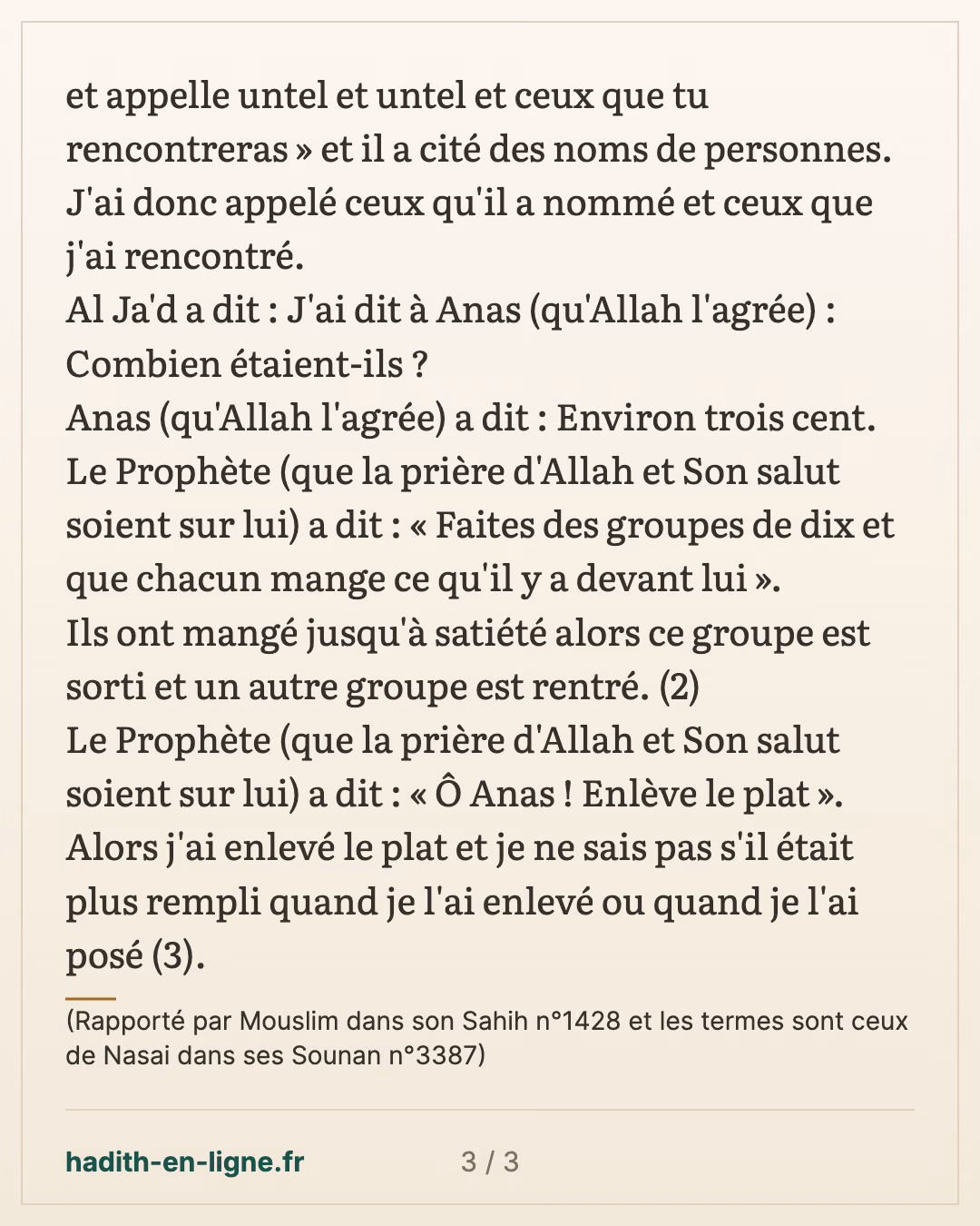 Ceci est pour toi un modeste présent de notre part... — (Rapporté par Mouslim dans son Sahih n°1428 et les termes sont ceux de Nasai dans ses Sounan n°3387) — carte 3 sur 3
