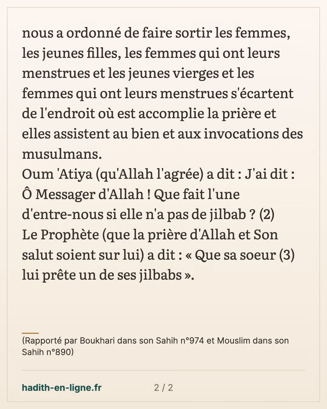 Le jugement du voile de la femme musulmane : Les textes de la Sounna 2/2 — (Rapporté par Boukhari dans son Sahih n°974 et Mouslim dans son Sahih n°890) — carte 2 sur 2
