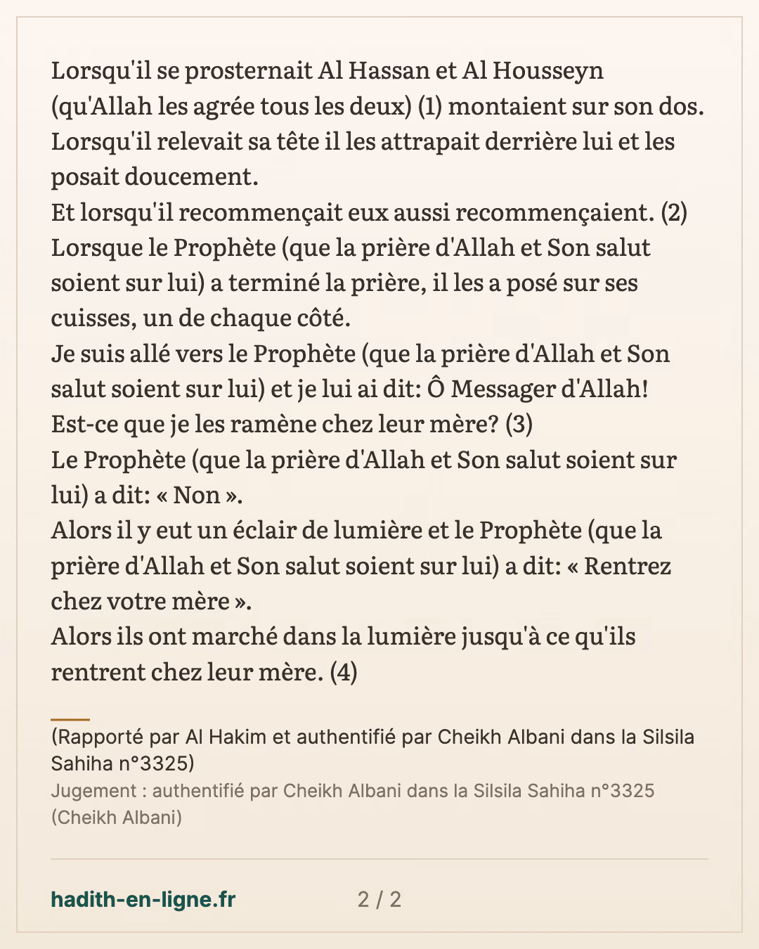 Il y eut un éclair de lumière... — (Rapporté par Al Hakim et authentifié par Cheikh Albani dans la Silsila Sahiha n°3325) — carte 2 sur 2