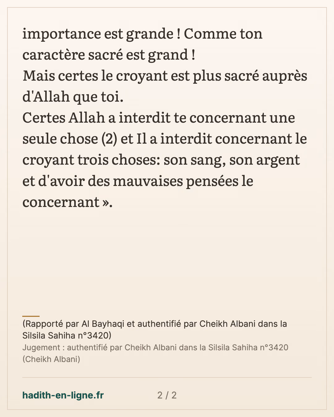 Le croyant est plus sacré auprès d'Allah que la Ka'ba — (Rapporté par Al Bayhaqi et authentifié par Cheikh Albani dans la Silsila Sahiha n°3420) — carte 2 sur 2