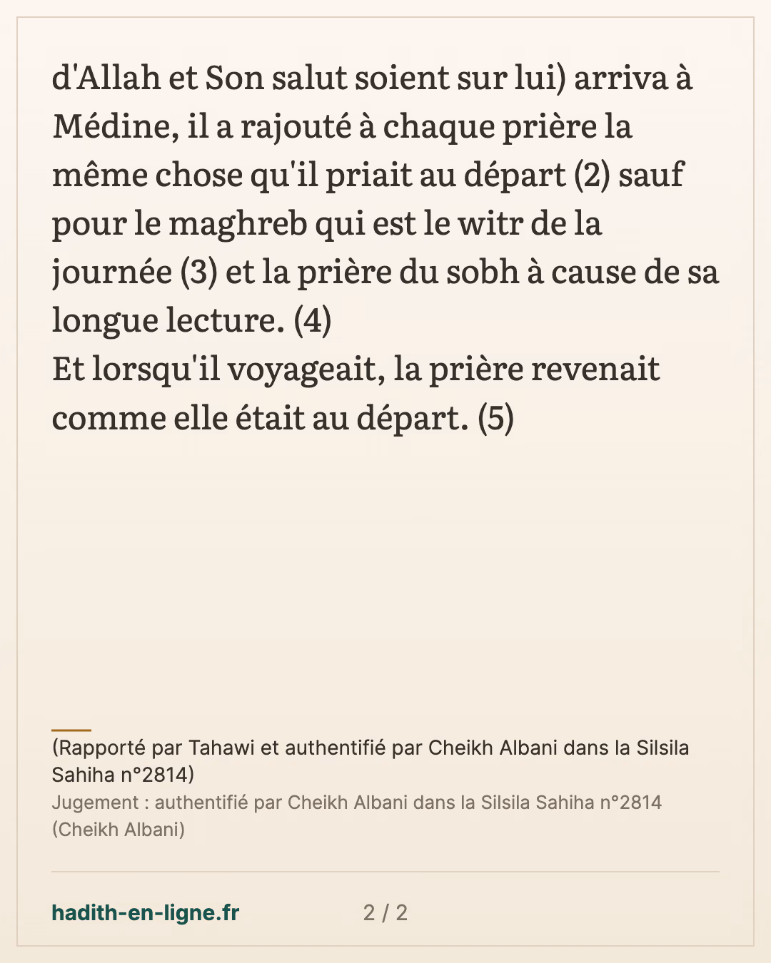 Dans les premiers temps où la prière a été imposée... — (Rapporté par Tahawi et authentifié par Cheikh Albani dans la Silsila Sahiha n°2814) — carte 2 sur 2