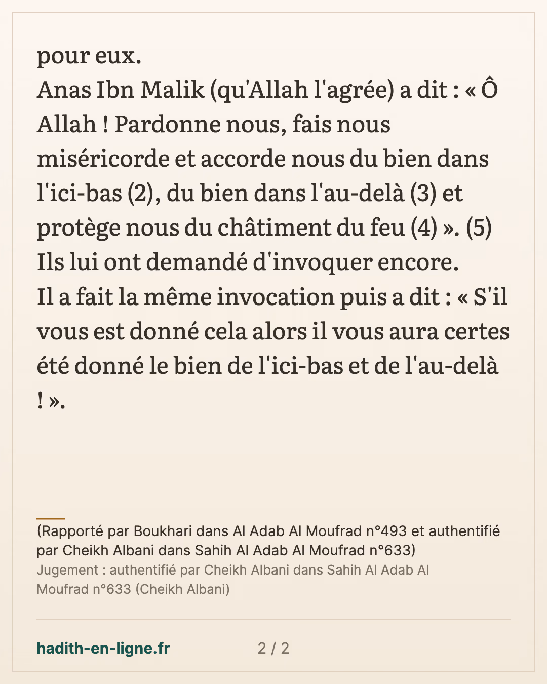 Tes frères sont venus te voir depuis Bassora afin que tu invoques pour eux — (Rapporté par Boukhari dans Al Adab Al Moufrad n°493 et authentifié par Cheikh Albani dans Sahih Al Adab Al Moufrad n°633) — carte 2 sur 2