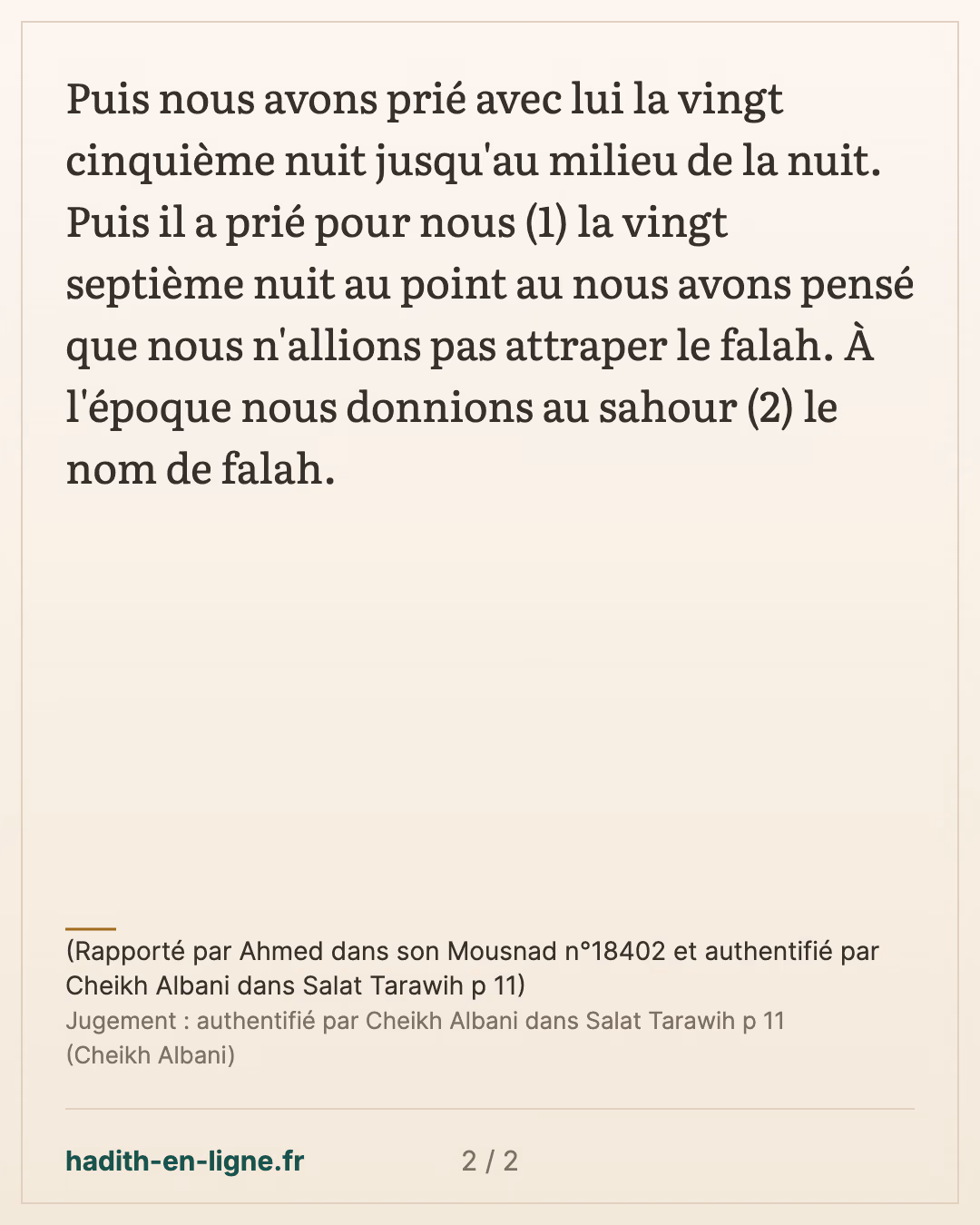 Les actes recommandés pendant le mois de ramadan 7/17 — (Rapporté par Ahmed dans son Mousnad n°18402 et authentifié par Cheikh Albani dans Salat Tarawih p 11) — carte 2 sur 2