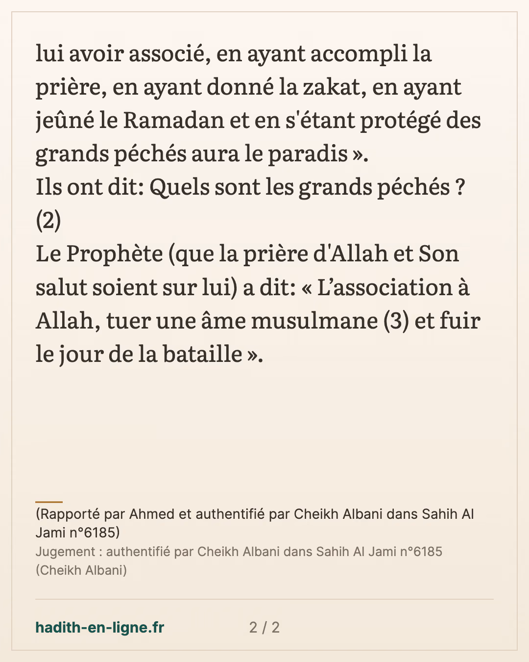 Celui qui fait cela aura le paradis — (Rapporté par Ahmed et authentifié par Cheikh Albani dans Sahih Al Jami n°6185) — carte 2 sur 2