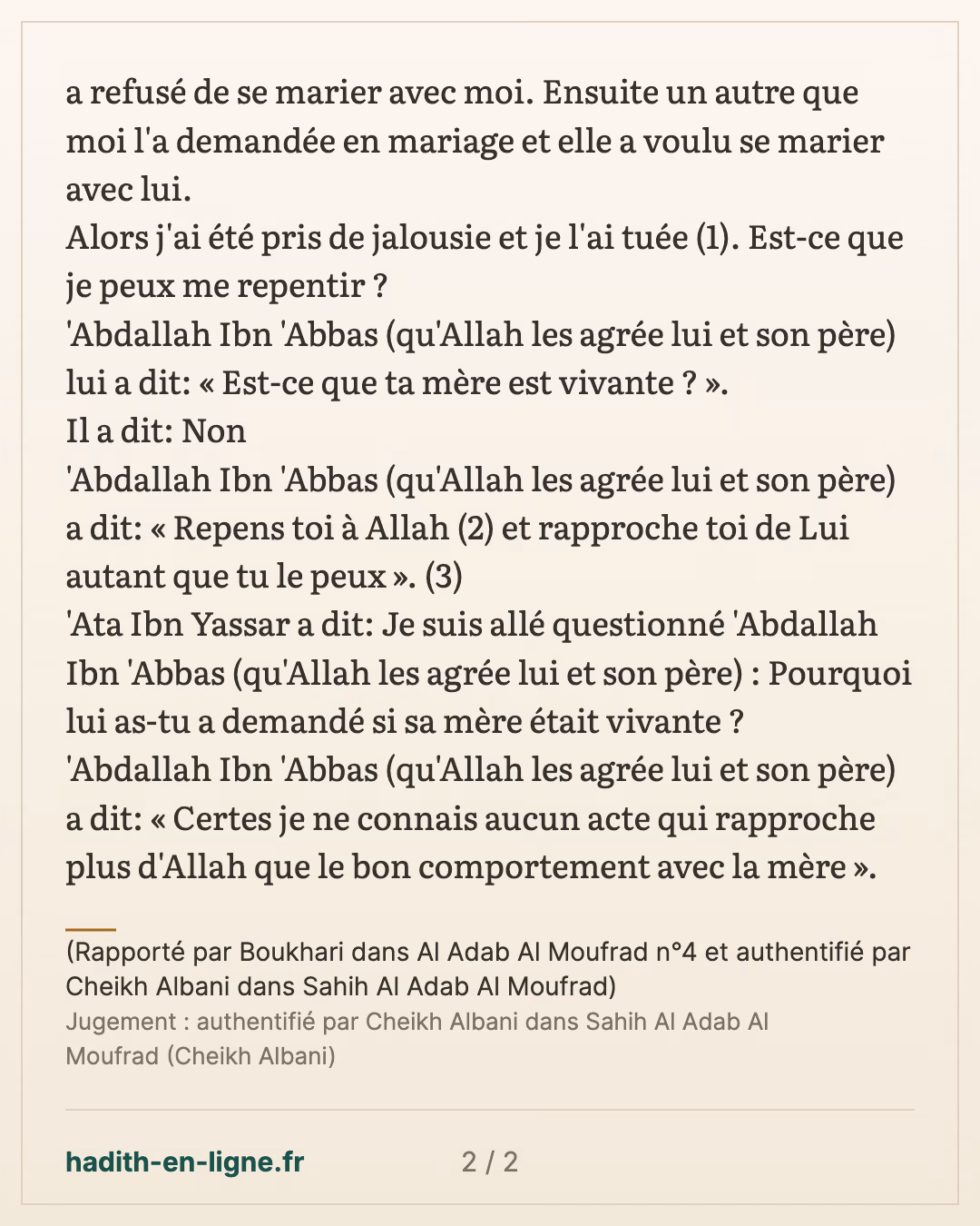 Est-ce que ta mère est vivante ? — (Rapporté par Boukhari dans Al Adab Al Moufrad n°4 et authentifié par Cheikh Albani dans Sahih Al Adab Al Moufrad) — carte 2 sur 2