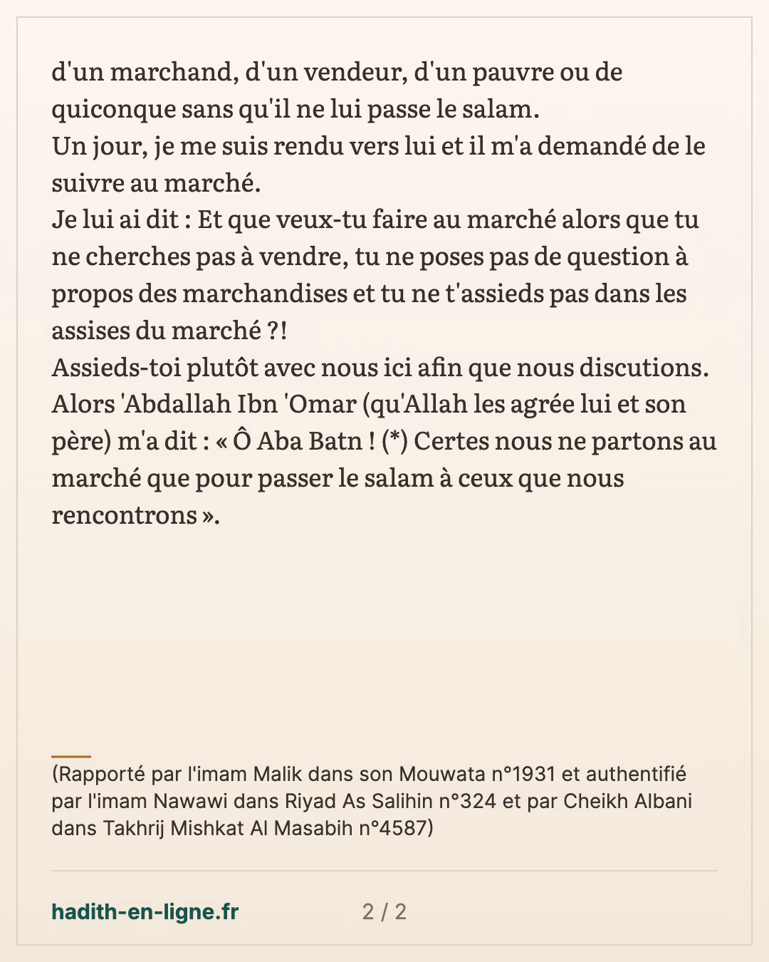 Le mérite du salam — (Rapporté par l'imam Malik dans son Mouwata n°1931 et authentifié par l'imam Nawawi dans Riyad As Salihin n°324 et par Cheikh Albani dans Takhrij Mishkat Al Masabih n°4587) — carte 2 sur 2