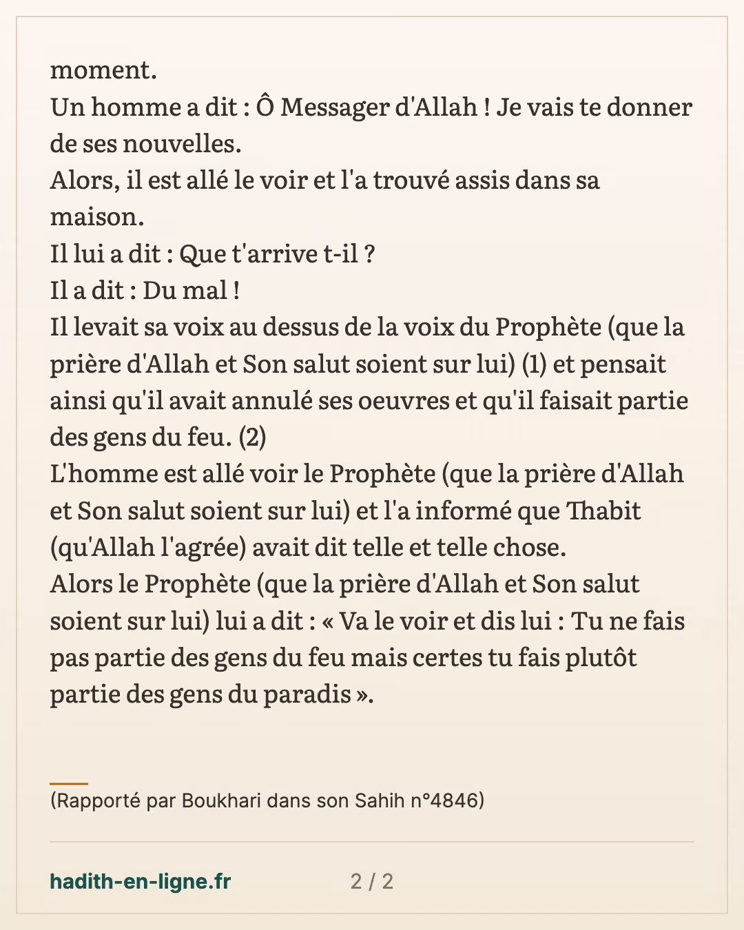 Le Prophète n'a pas vu Thabit Ibn Qays durant un moment.... — (Rapporté par Boukhari dans son Sahih n°4846) — carte 2 sur 2