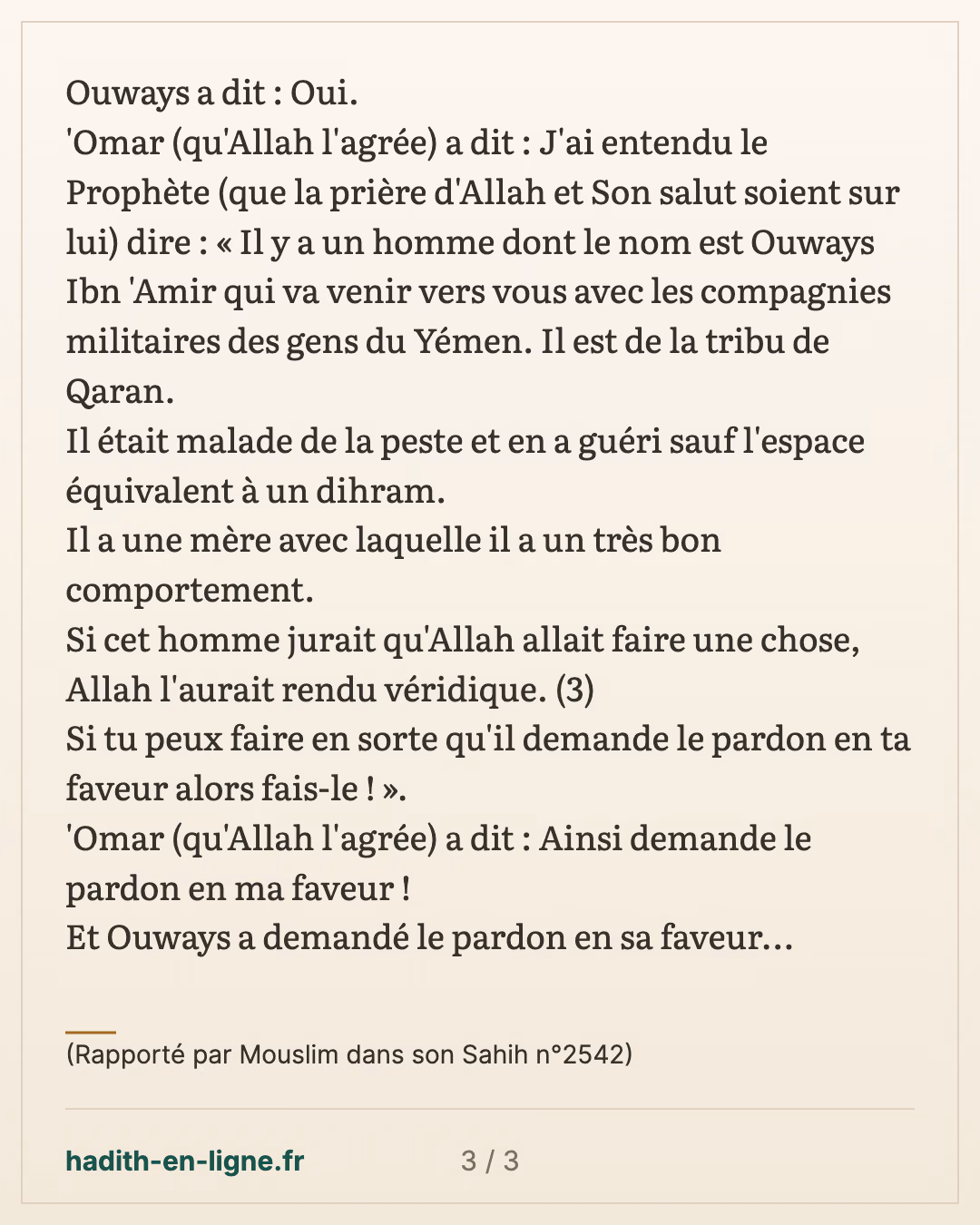 Le meilleur des tabi'ins est un homme de la tribu de Qaran que l'on appelle Ouways — (Rapporté par Mouslim dans son Sahih n°2542) — carte 3 sur 3