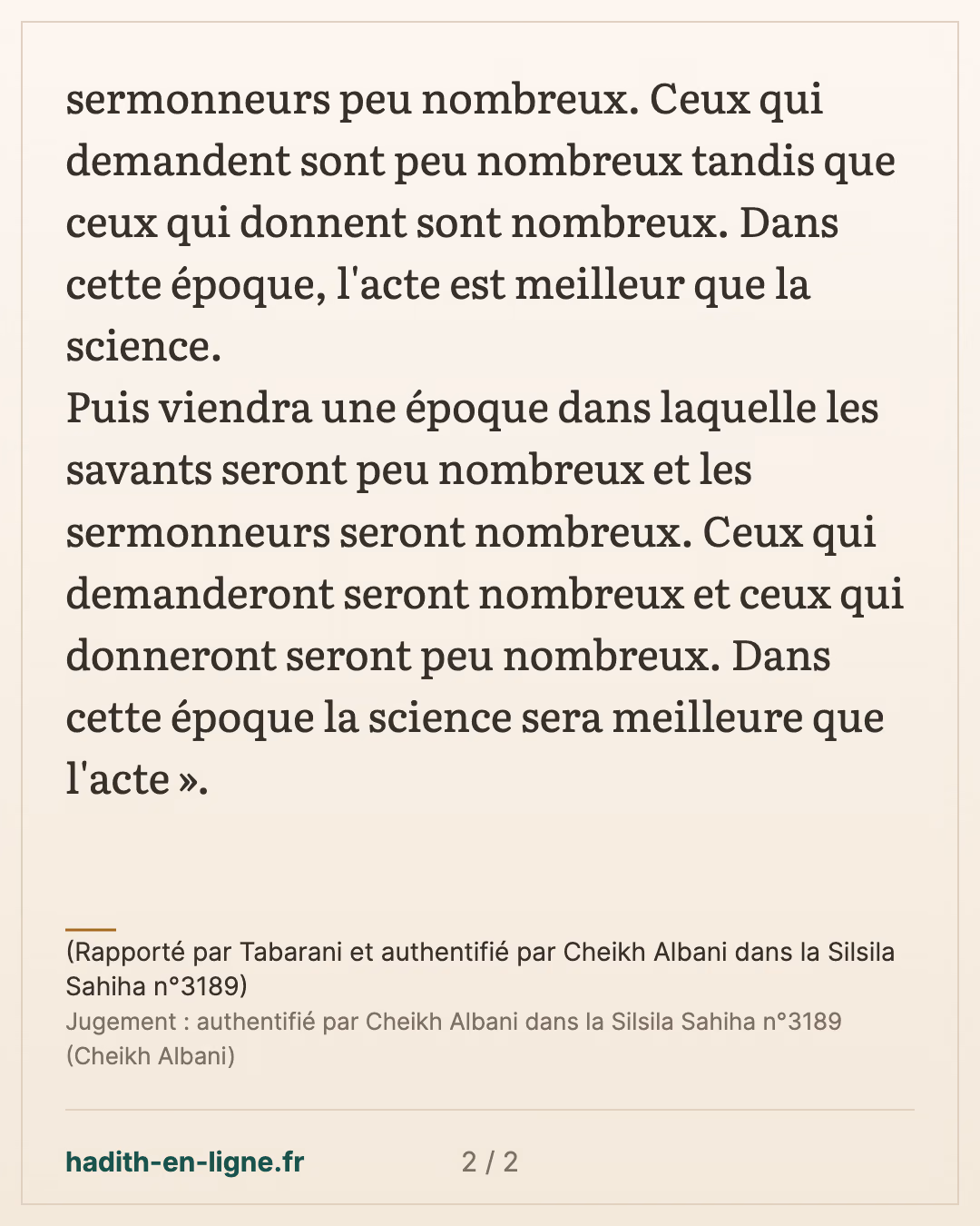 L'importance de la science religieuse à notre époque — (Rapporté par Tabarani et authentifié par Cheikh Albani dans la Silsila Sahiha n°3189) — carte 2 sur 2