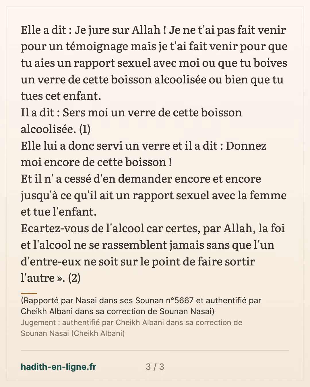 'Othman : l'alcool, mère de tous les maux — (Rapporté par Nasai dans ses Sounan n°5667 et authentifié par Cheikh Albani dans sa correction de Sounan Nasai) — carte 3 sur 3